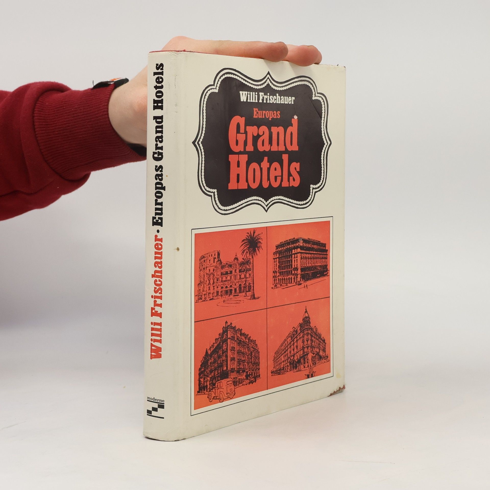 Willi Frischauer Europas Grand Hotels