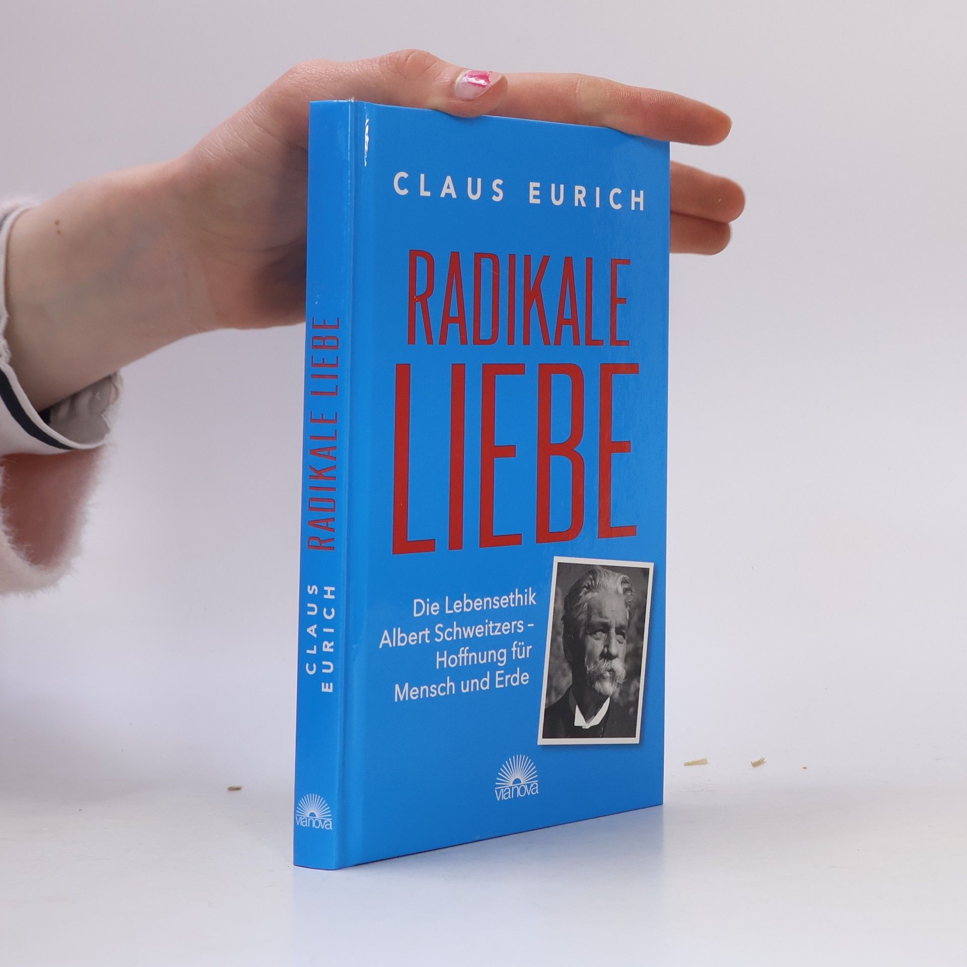 Claus Eurich Radikale Liebe