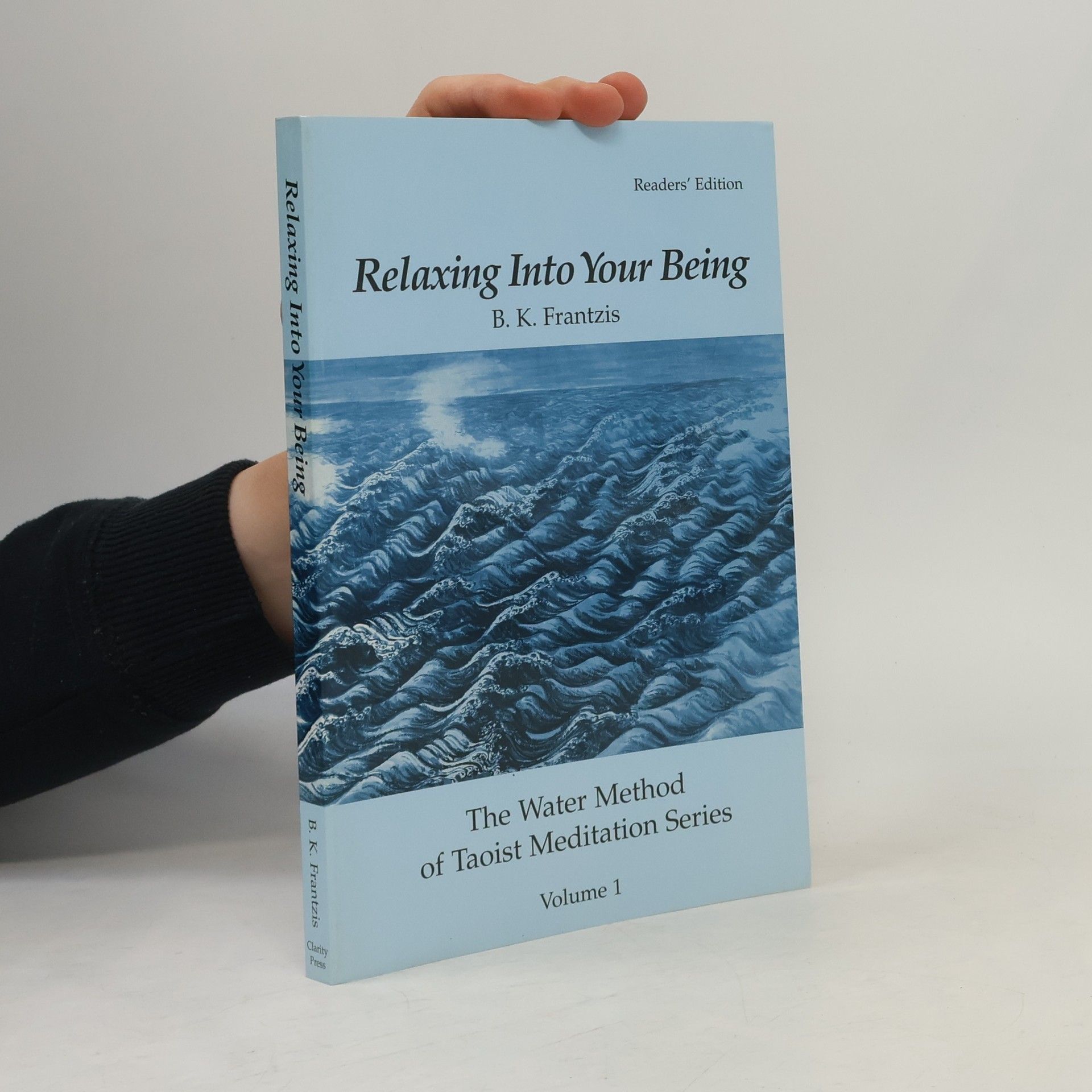 B. K. Frantzis Relaxing Into Your Being