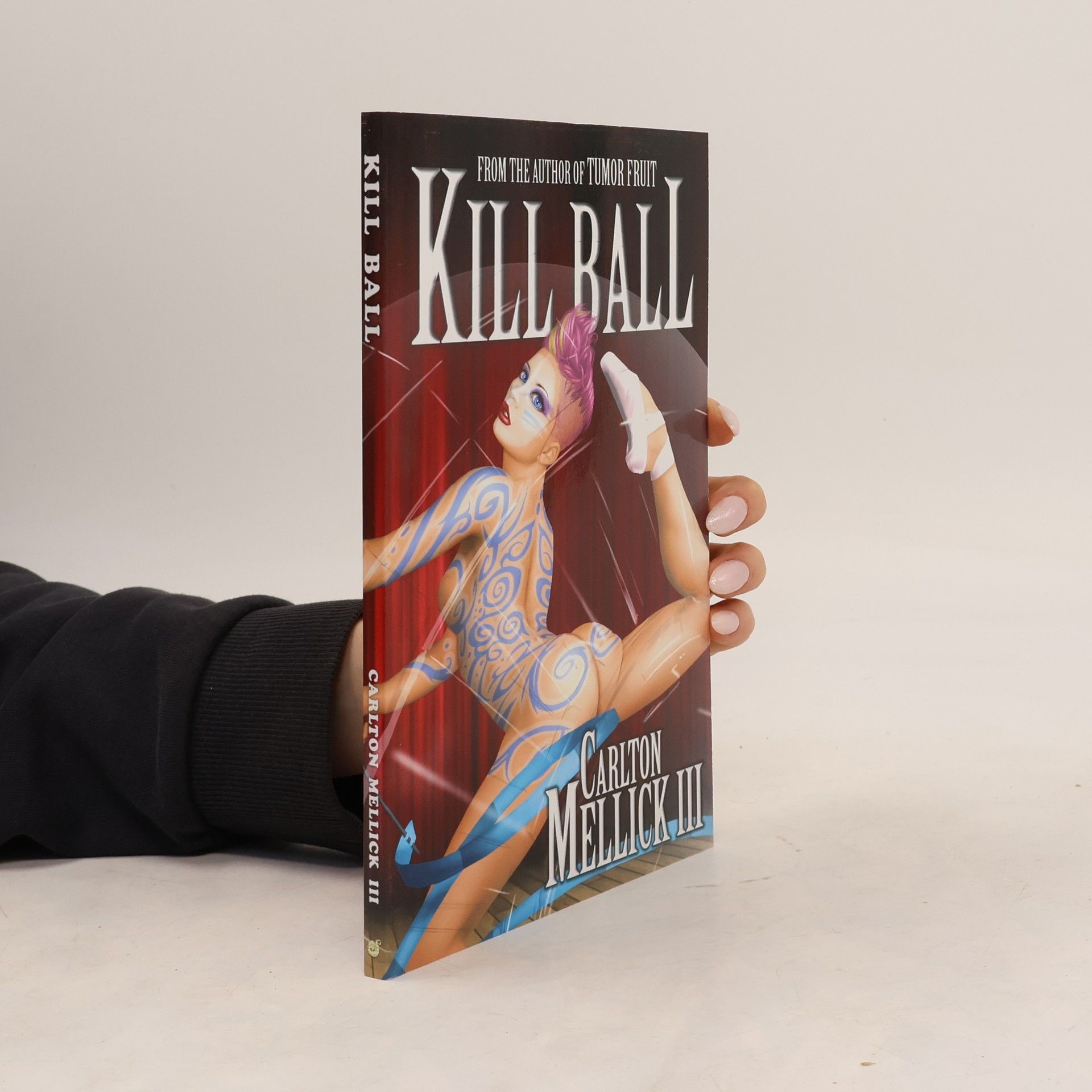 Carlton Mellick Kill Ball