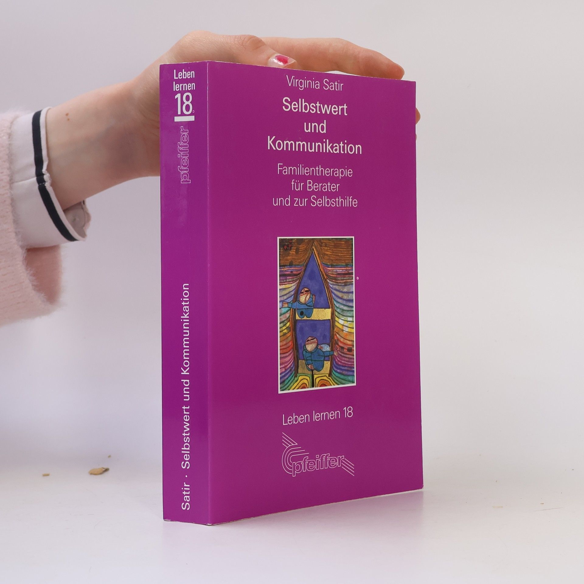 Virginia Satir Selbstwert und Kommunikation