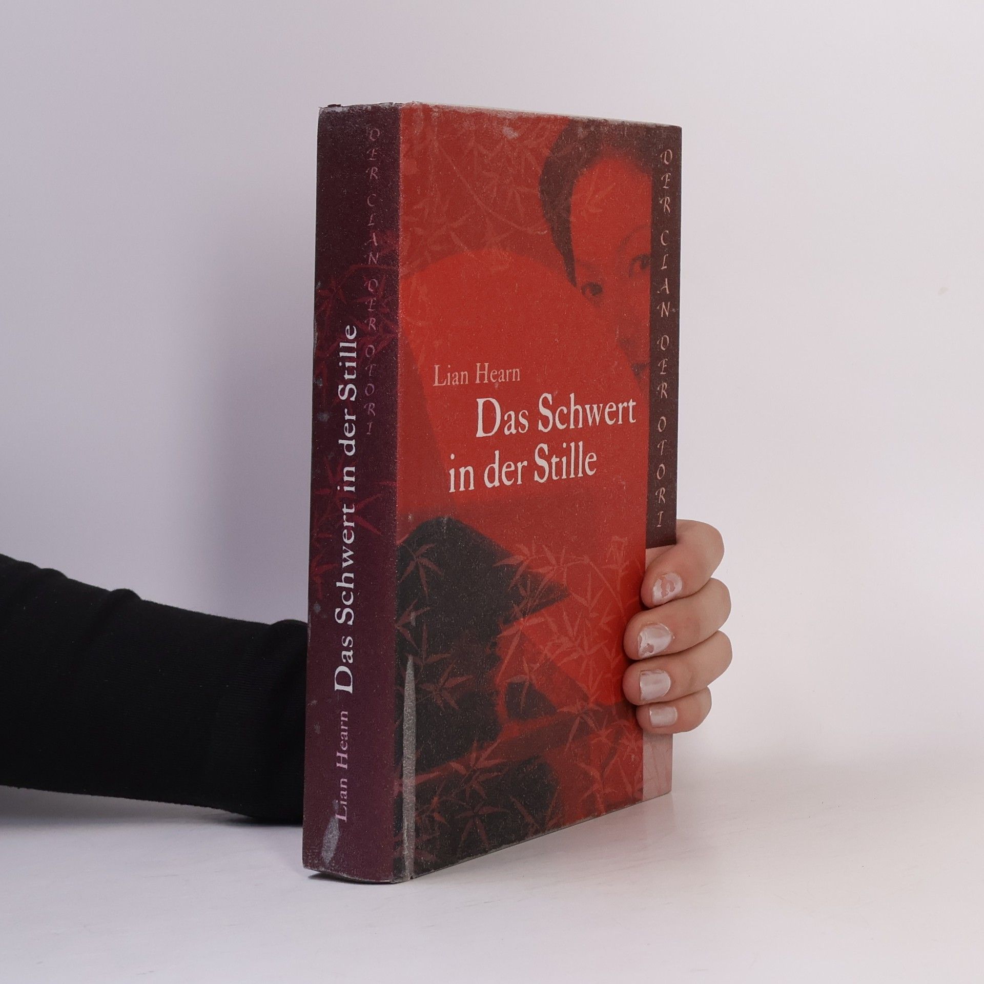 Lian Hearn Das Schwert in der Stille. Der Clan der Otori, Buch I