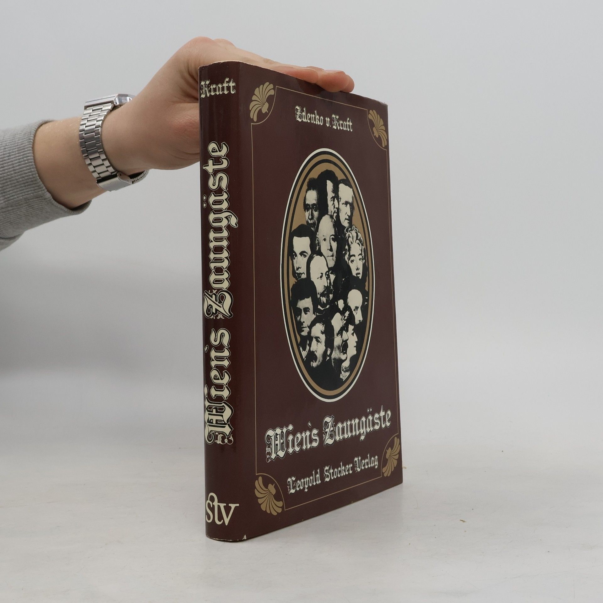 Zdenko von Kraft Wiens berühmte Zaungäste