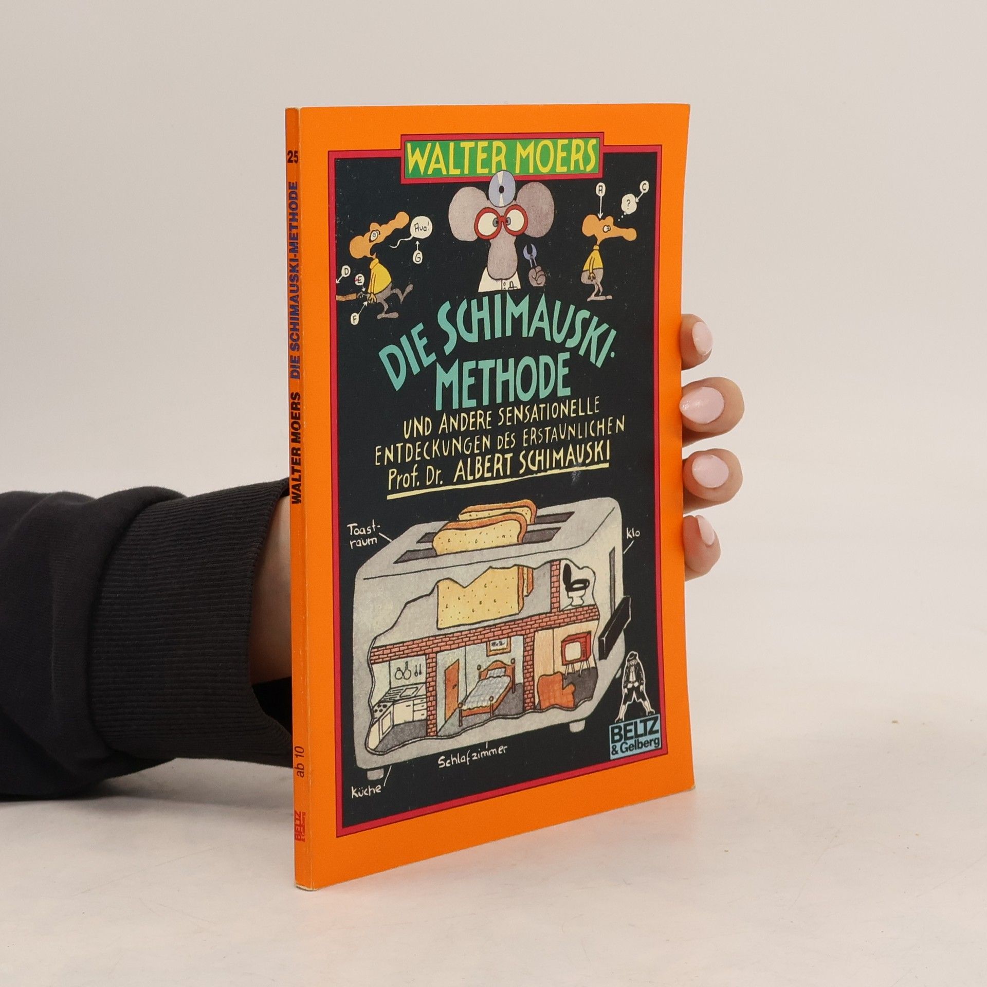 Walter Moers Die Schimauski-Methode. Und andere sensationelle Entdeckungen des erstaunlichen Prof. Dr. Albert Schimauski