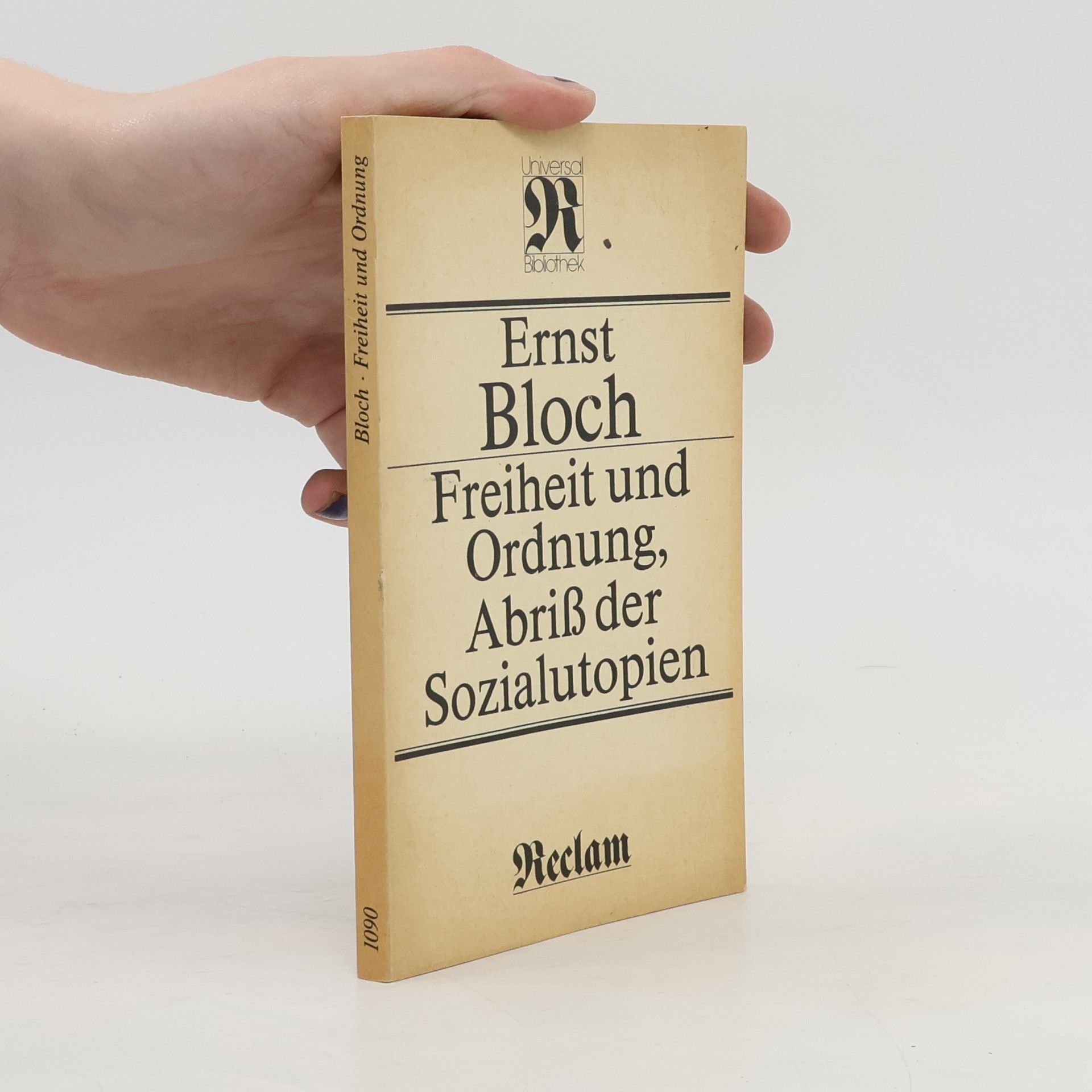 Ernst Bloch Freiheit und Ordnung, Abriß der Sozialutopien