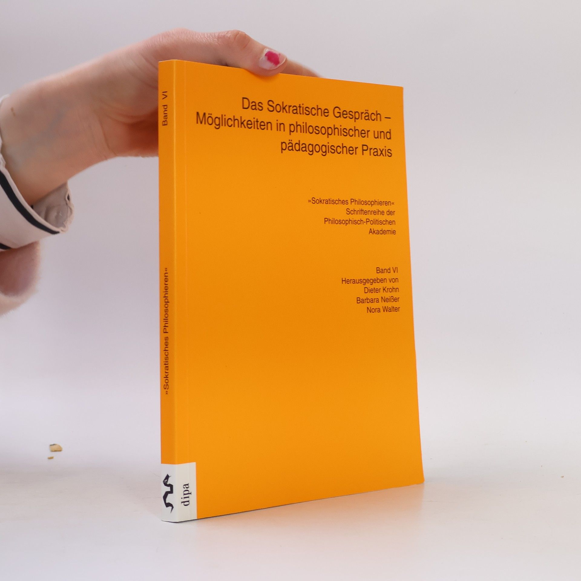 Various authors Das Sokratische Gespräch -Möglichkeiten in philosophischer und pädagogischer Praxis VI