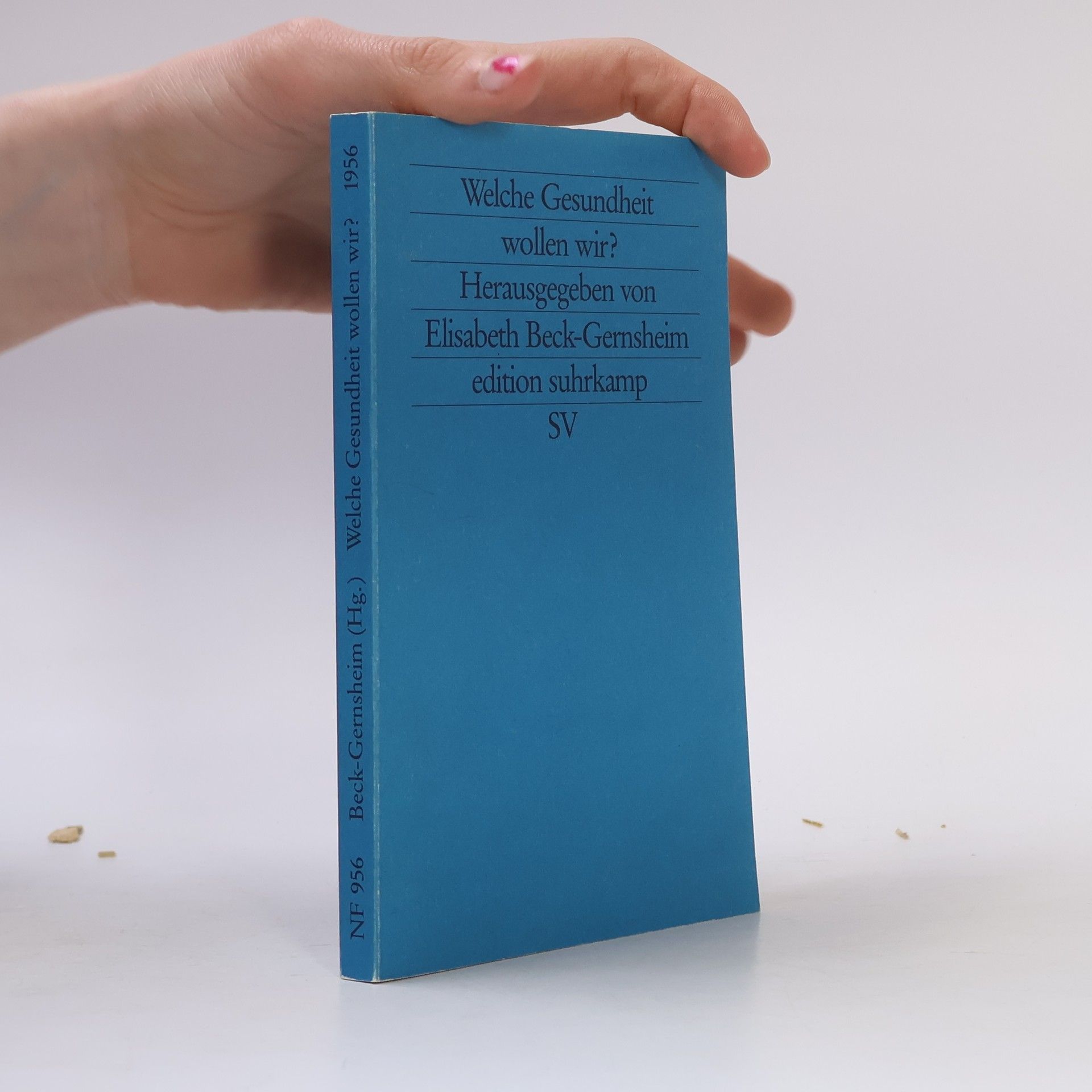 Elisabeth Beck-Gernsheim Welche Gesundheit wollen wir?