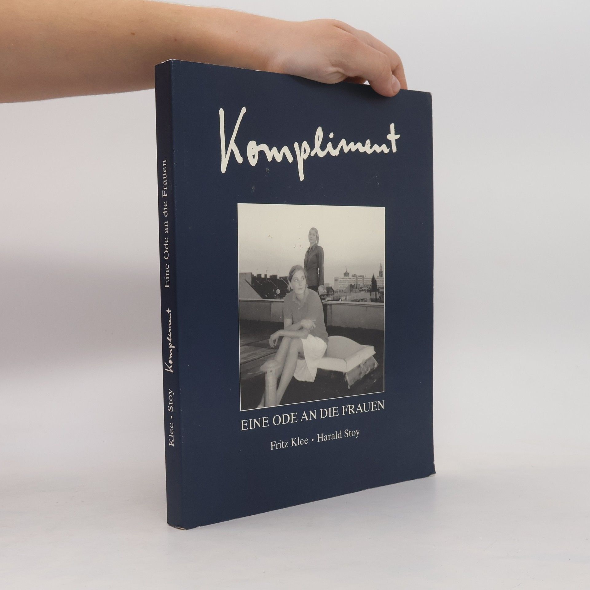 Harald Stoy Kompliment. Eine Ode an die Frauen