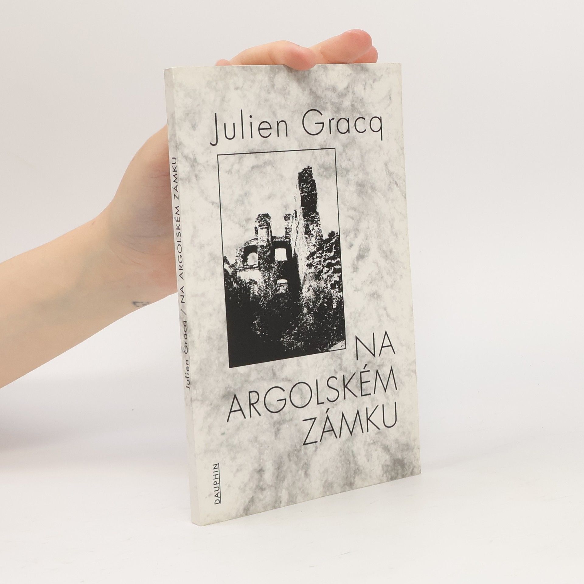 Julien Gracq Na argolském zámku