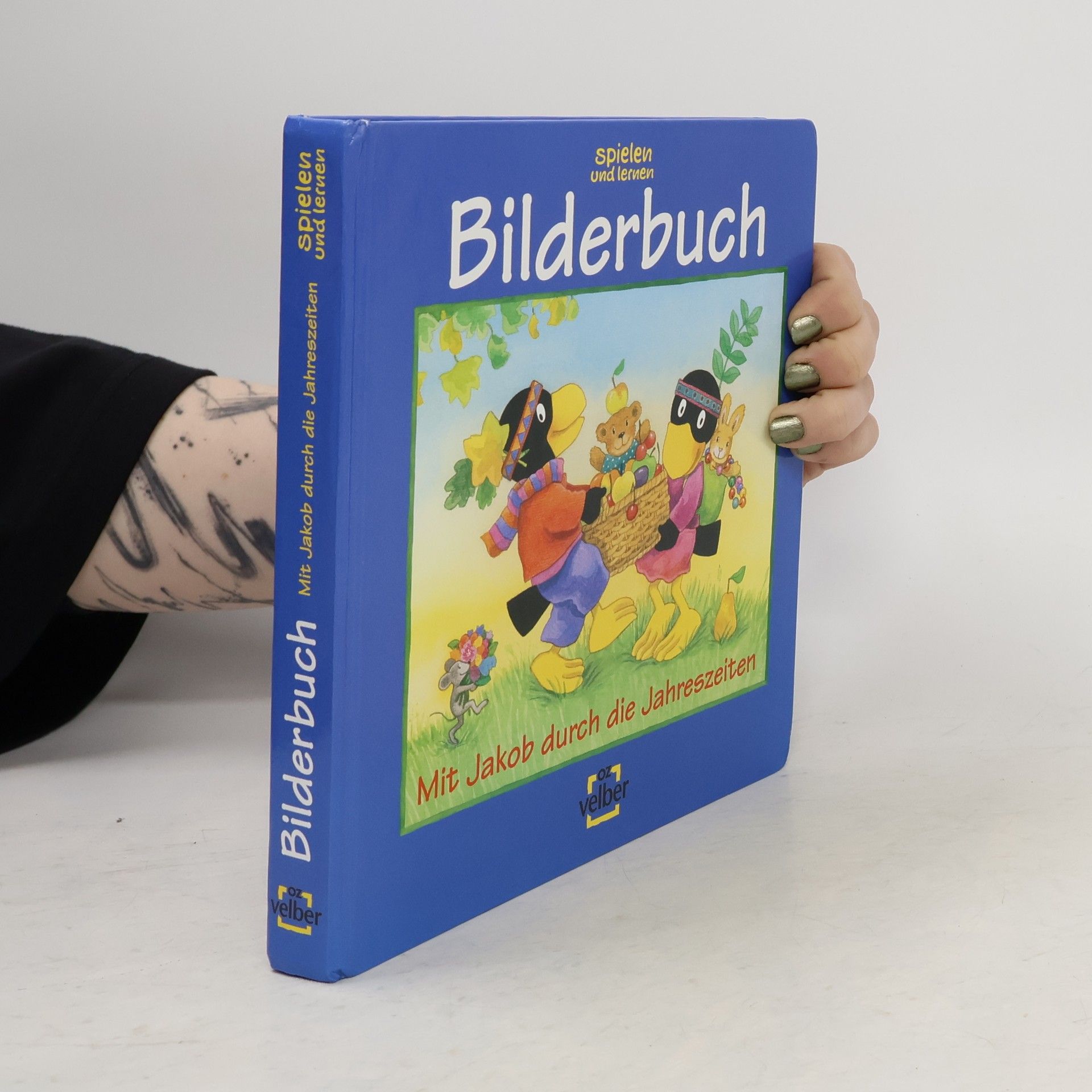Spielen und Lernen, Bilderbuch 2003. Mit Jakob durch die Jahreszeiten