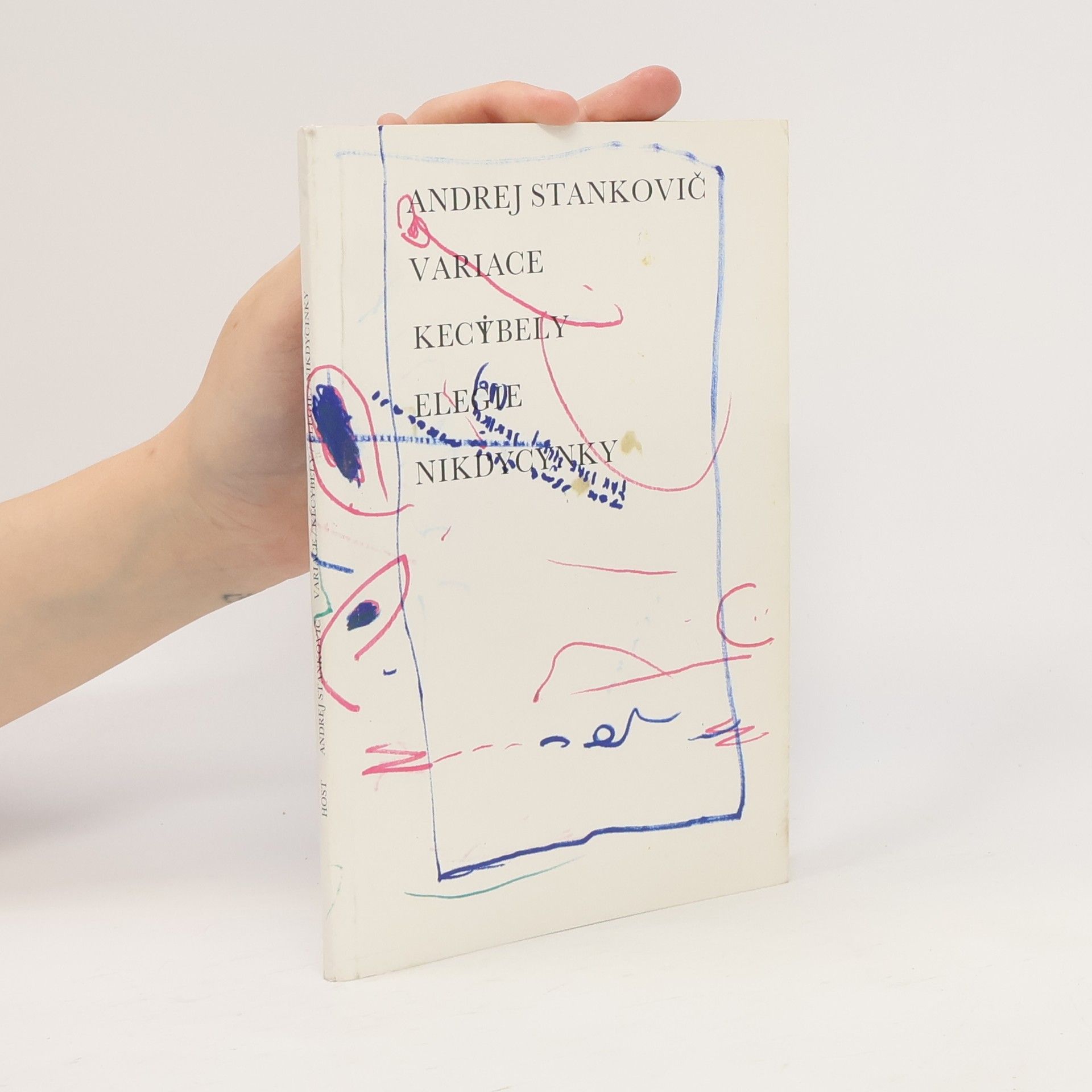 Andrej Stankovič Variace, kecy(i)bely, elegie, nikdycynky
