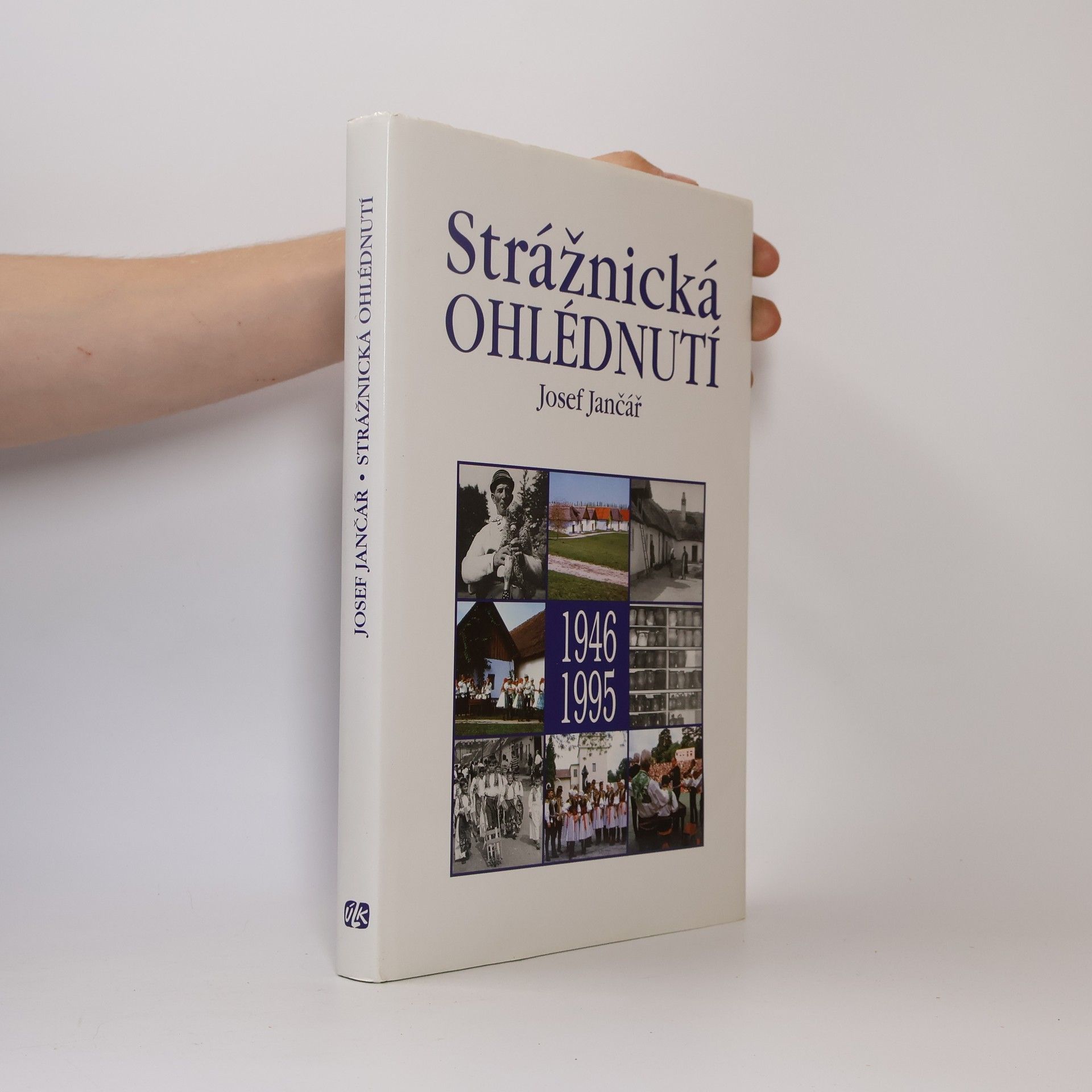 Josef Jančář Strážnická ohlédnutí