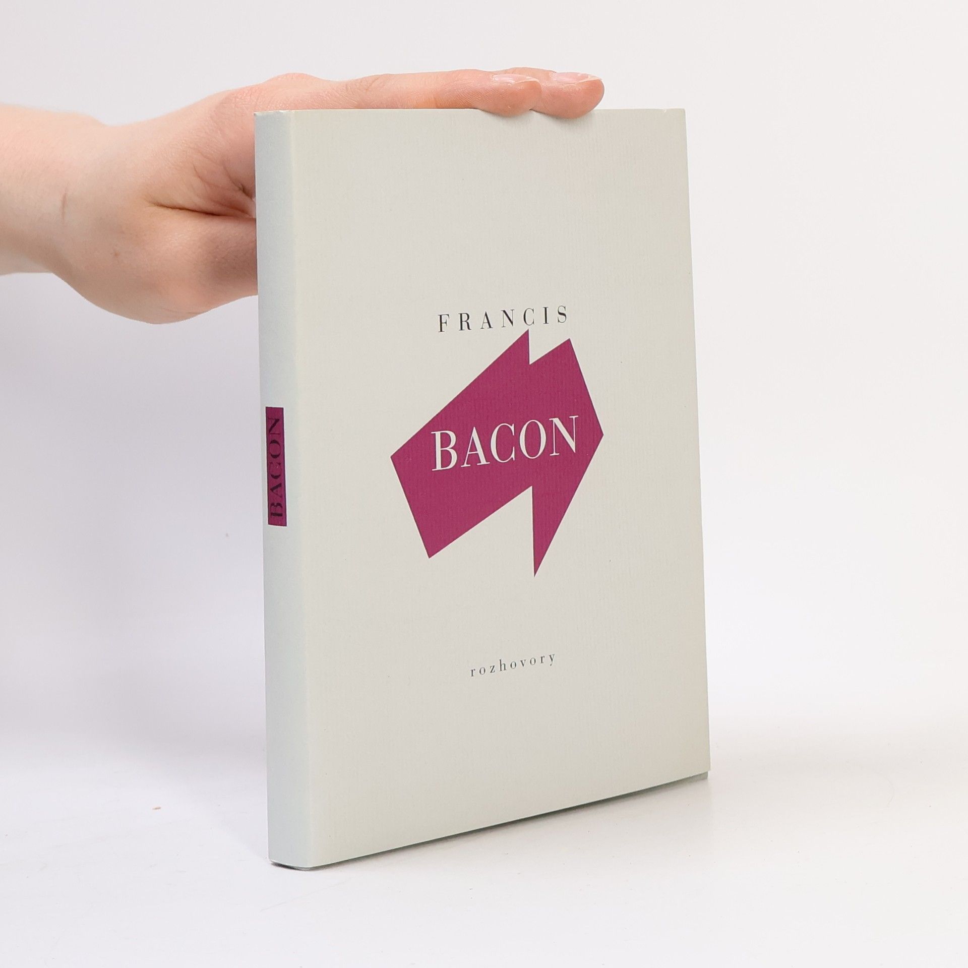 David Sylvester Rozhovory s Francisem Baconem, 1962-1979