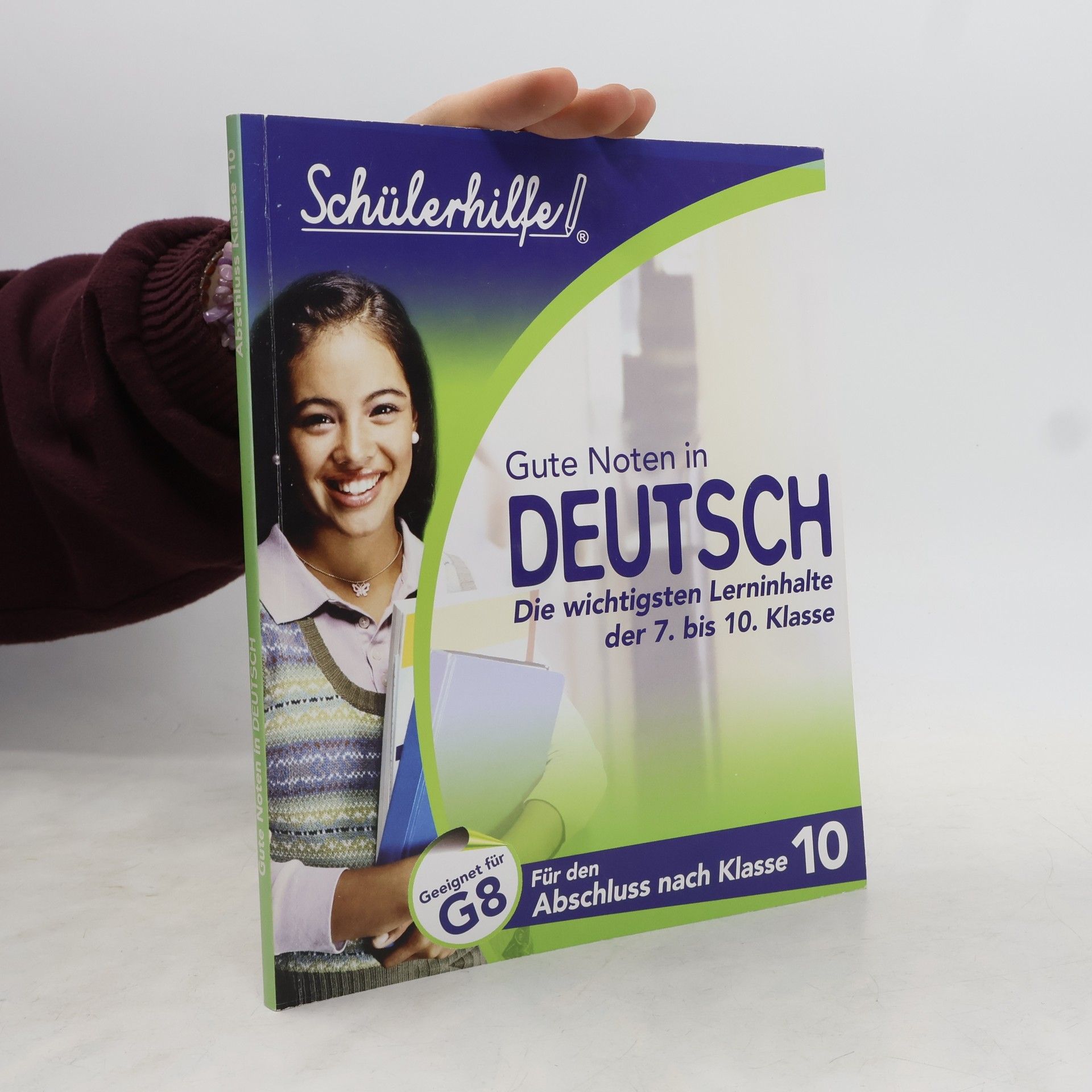 Autorenkollektiv Gute Noten in Deutsch. Die wichtigsten Lerninhalte der 7. bis 10. Klasse