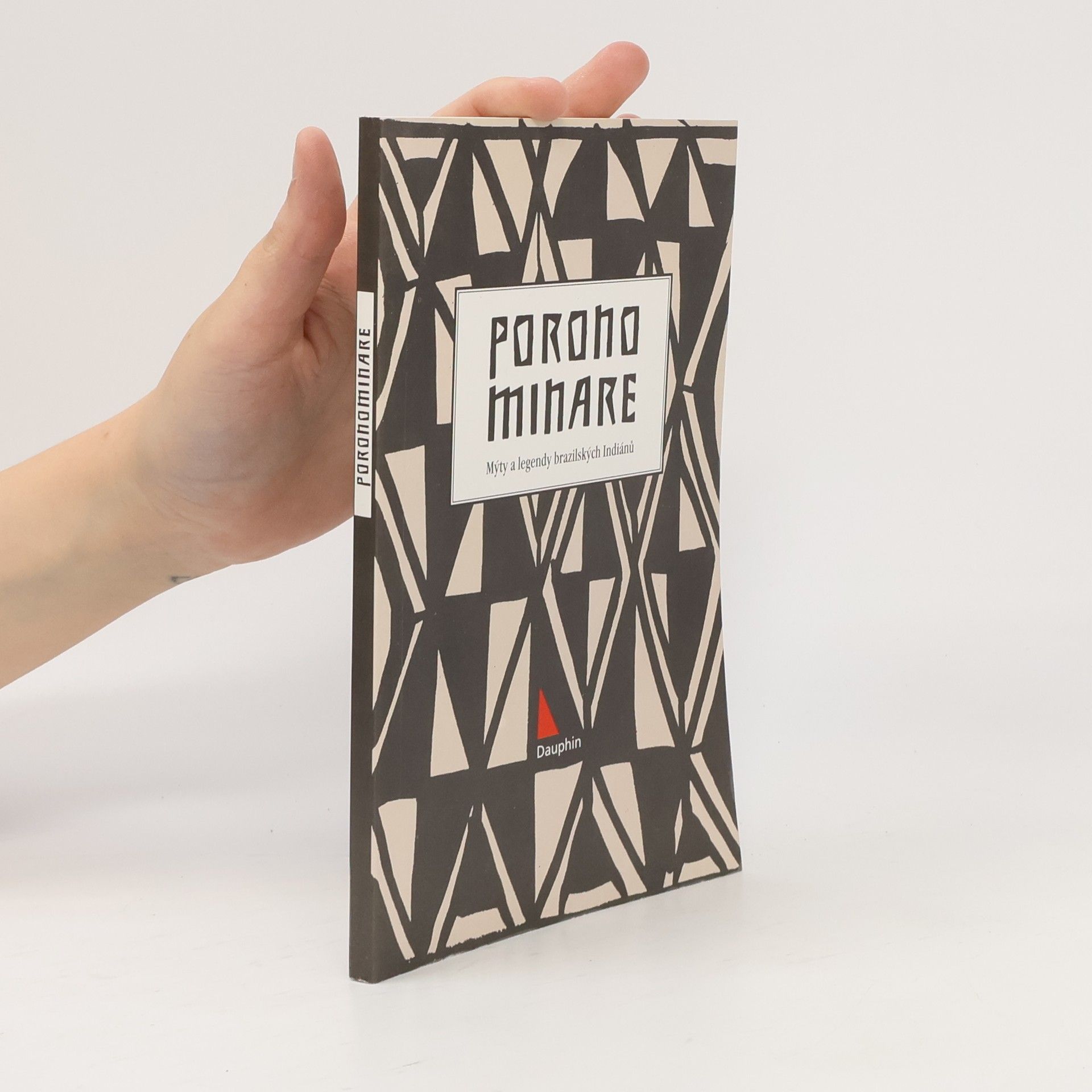Kolektiv autorů Poronominare. Mýty a legendy brazilských Indiánů