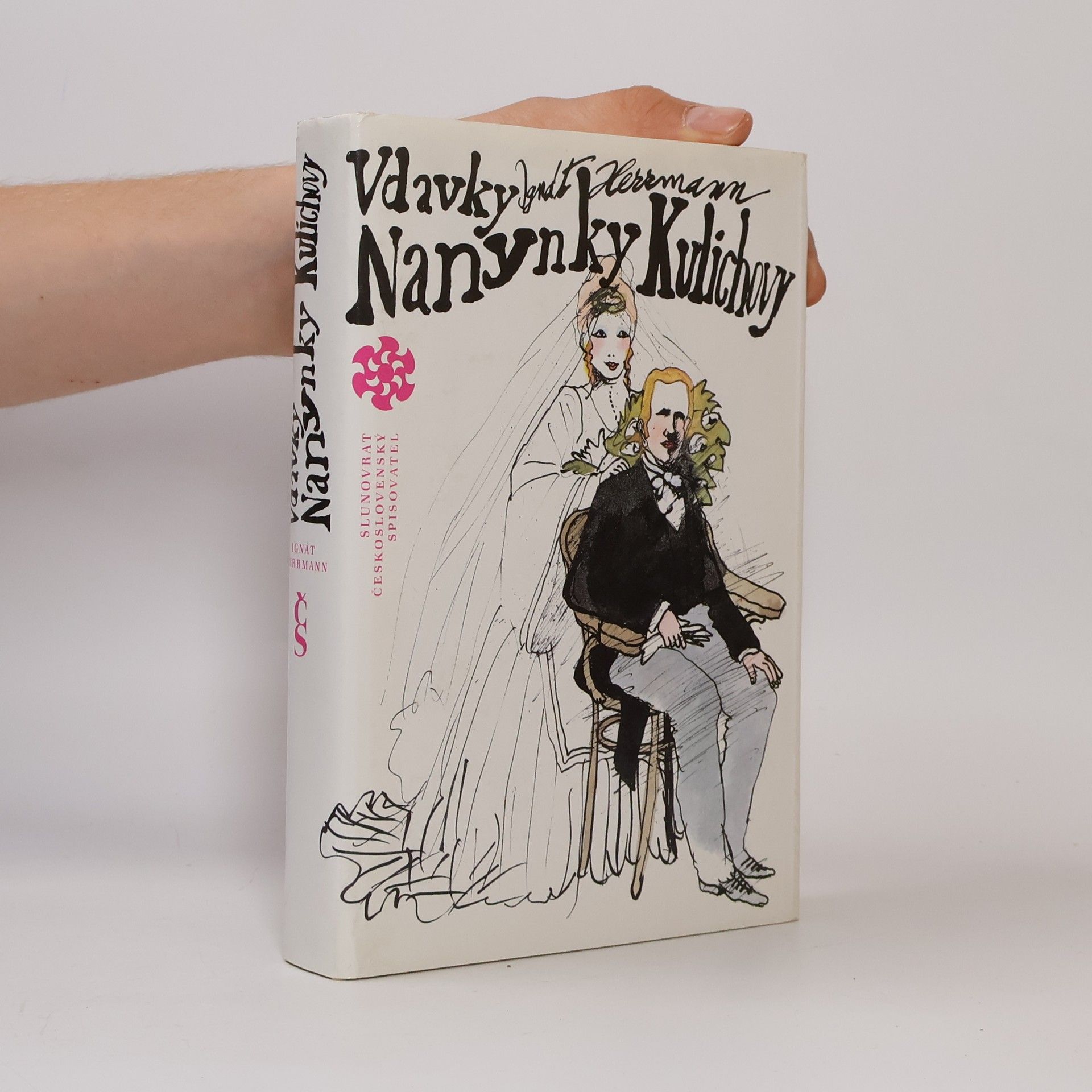 Jindřich Kovařík Vdavky Nanynky Kulichovy a co se kolem nich zběhlo