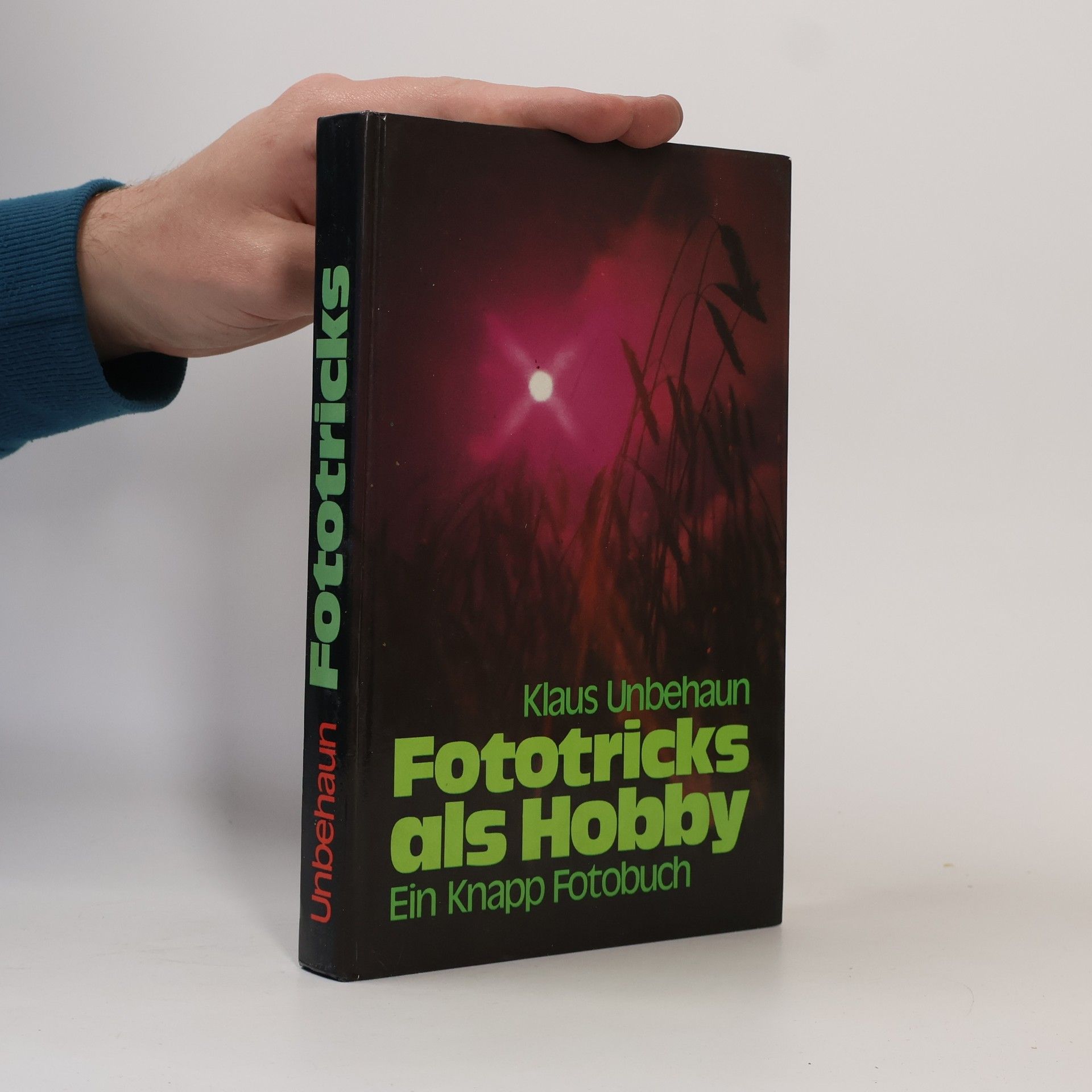 Klaus Unbehaun Fototricks als Hobby