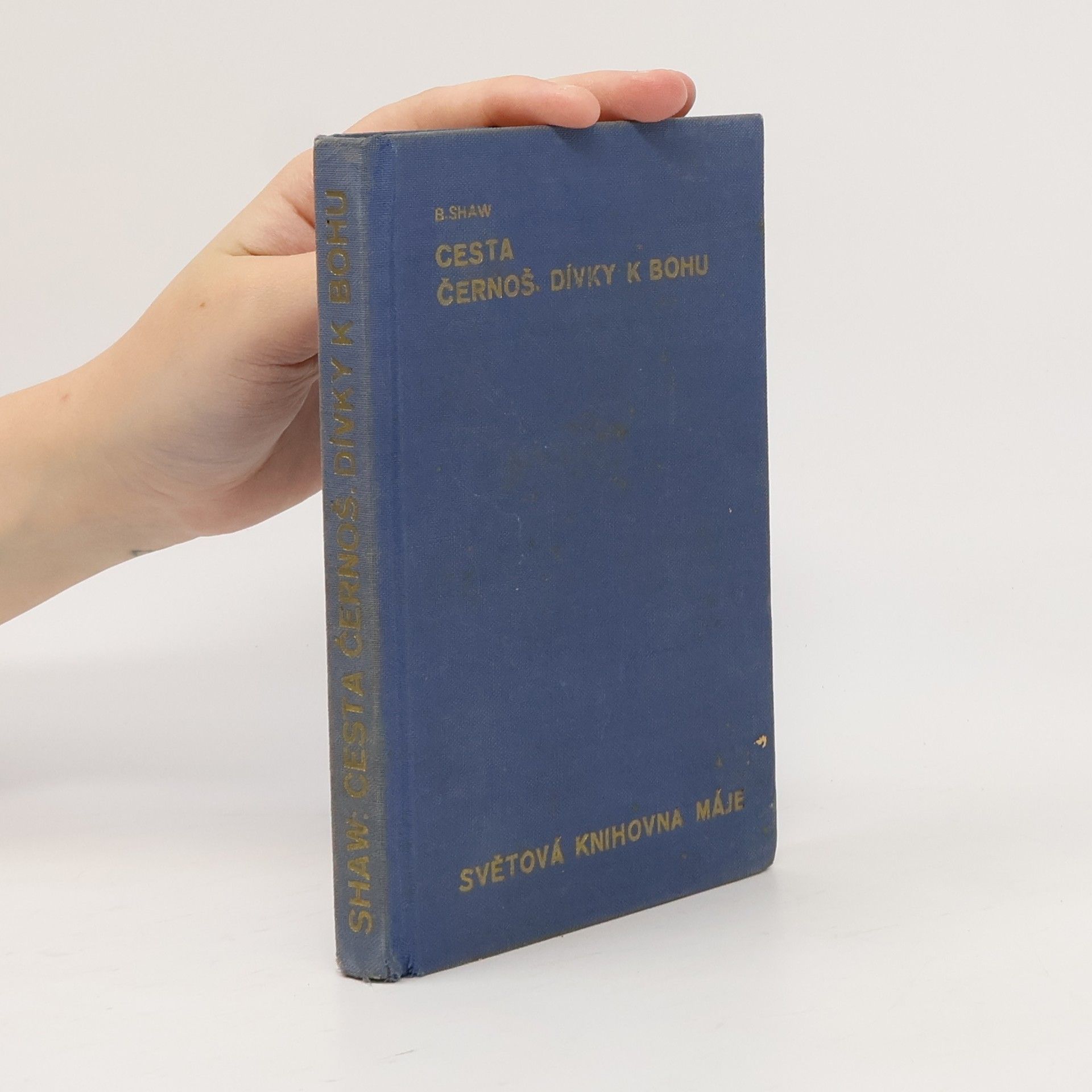 George Bernard Shaw Cesta černošské dívky k Bohu