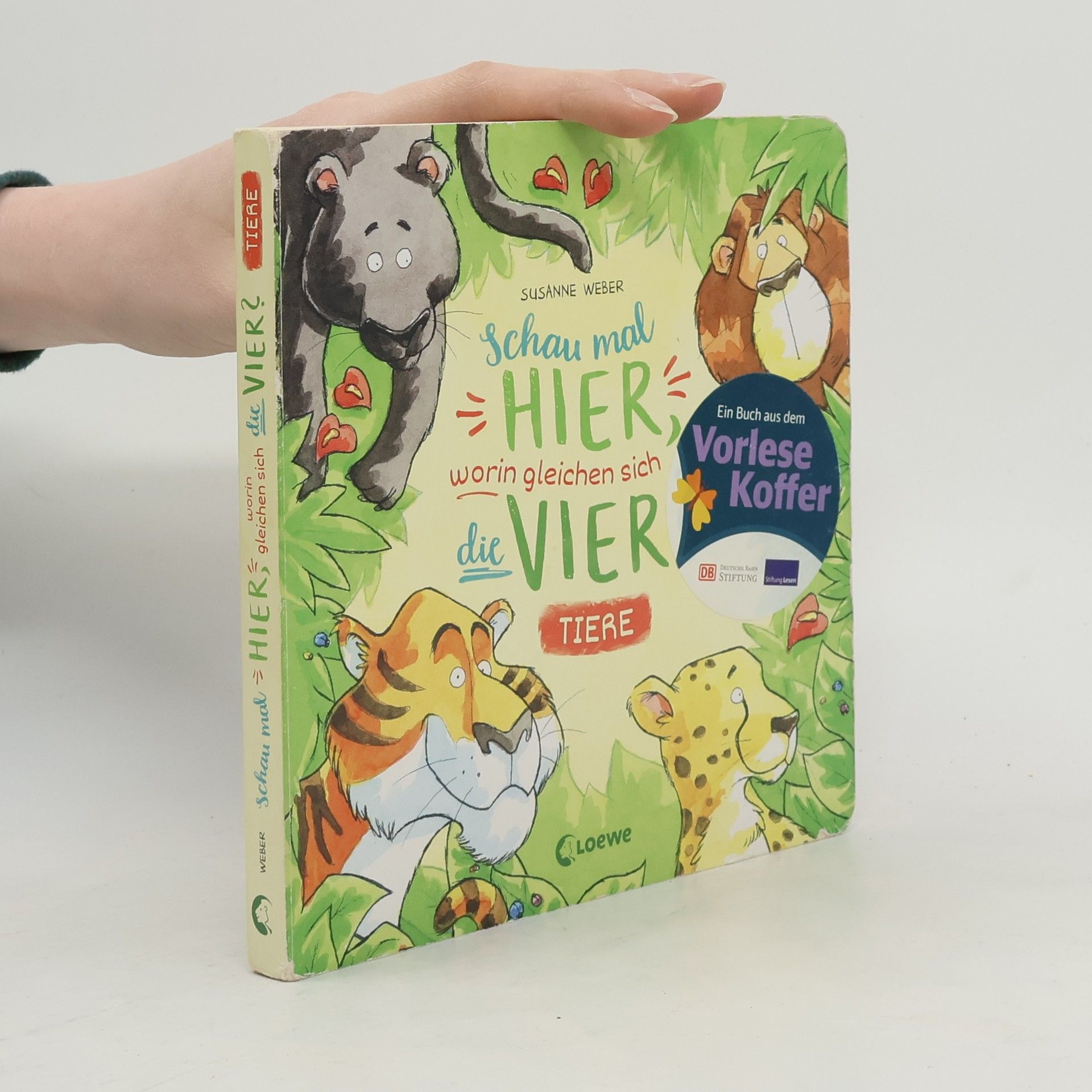 Susanne Weber-Will Schau mal hier, worin gleichen sich die vier? - Tiere