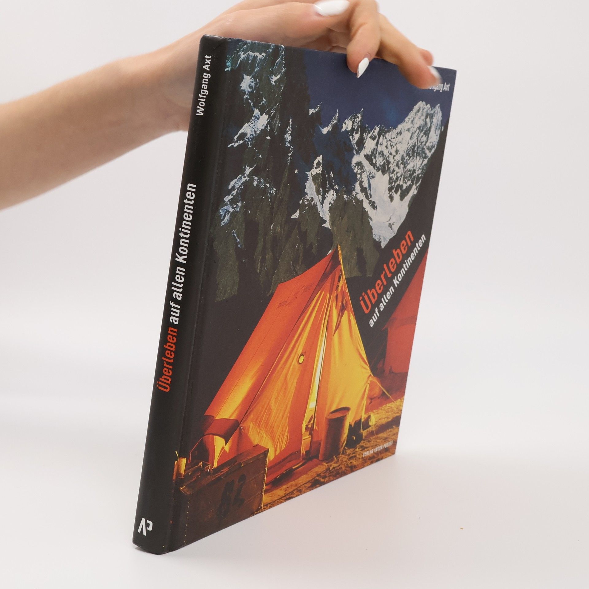 Wolfgang Axt Überleben auf allen Kontinenten