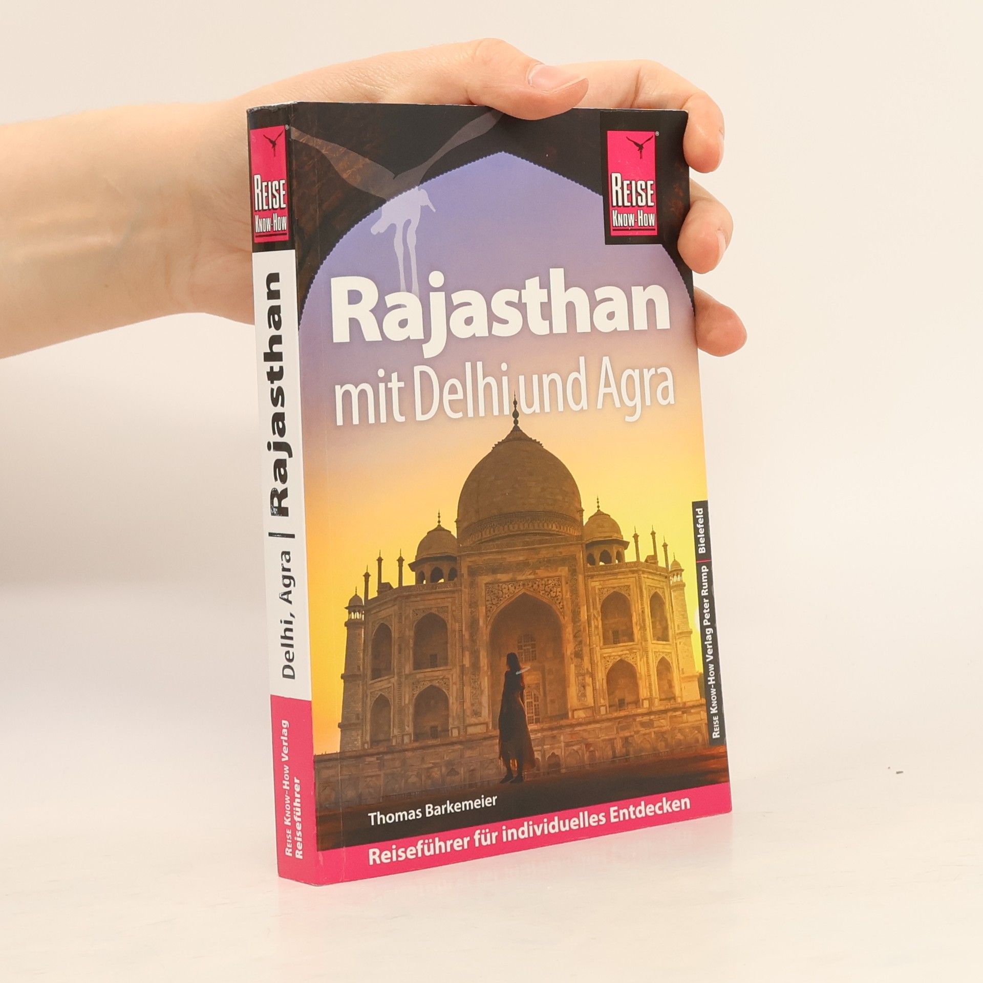 Thomas Barkemeier Reise Know-How Reiseführer Rajasthan mit Delhi und Agra