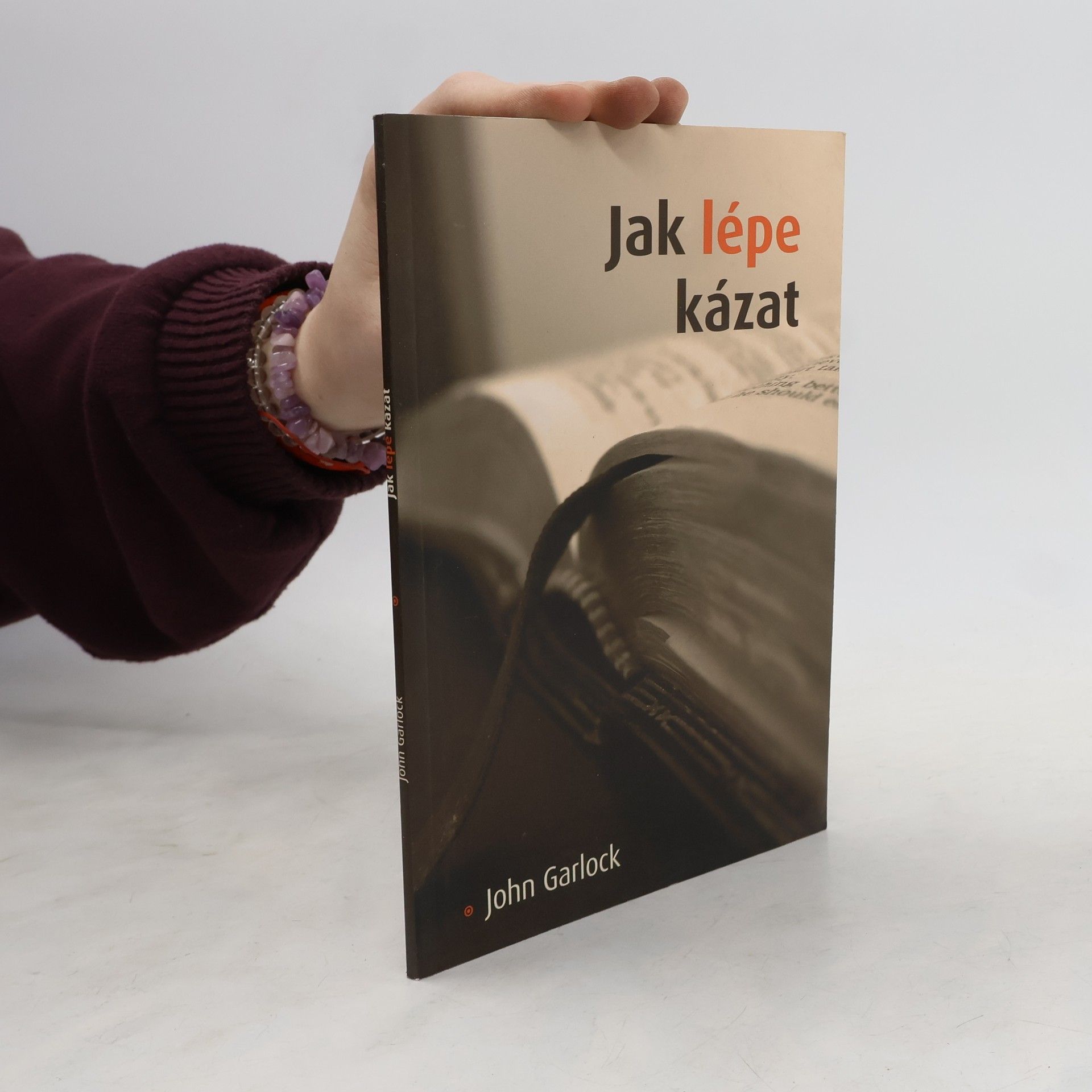 John Garlock Jak lépe kázat