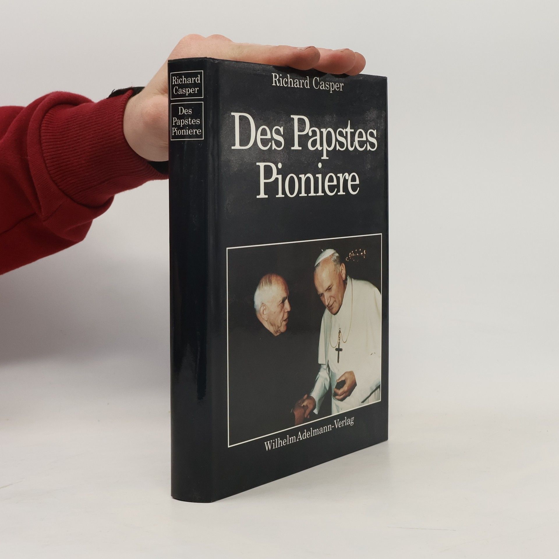 Richard Casper Des Papstes Pioniere