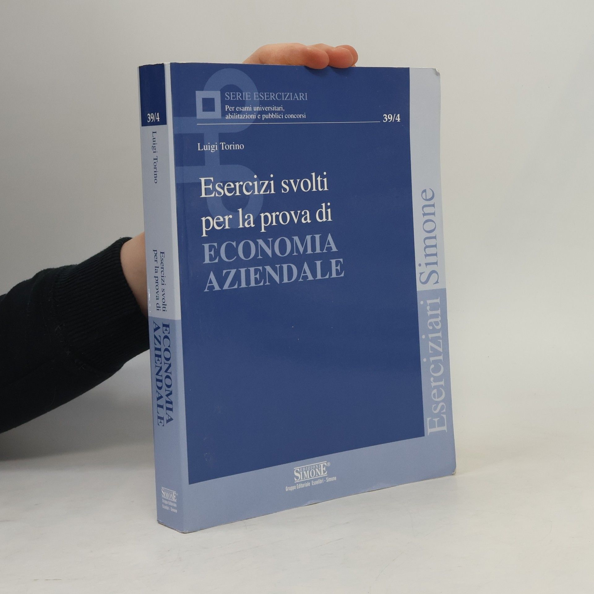 Luigi Torino Serie Eserciziari - 39/4: Esercizi svolti per la prova di Economia Aziendale
