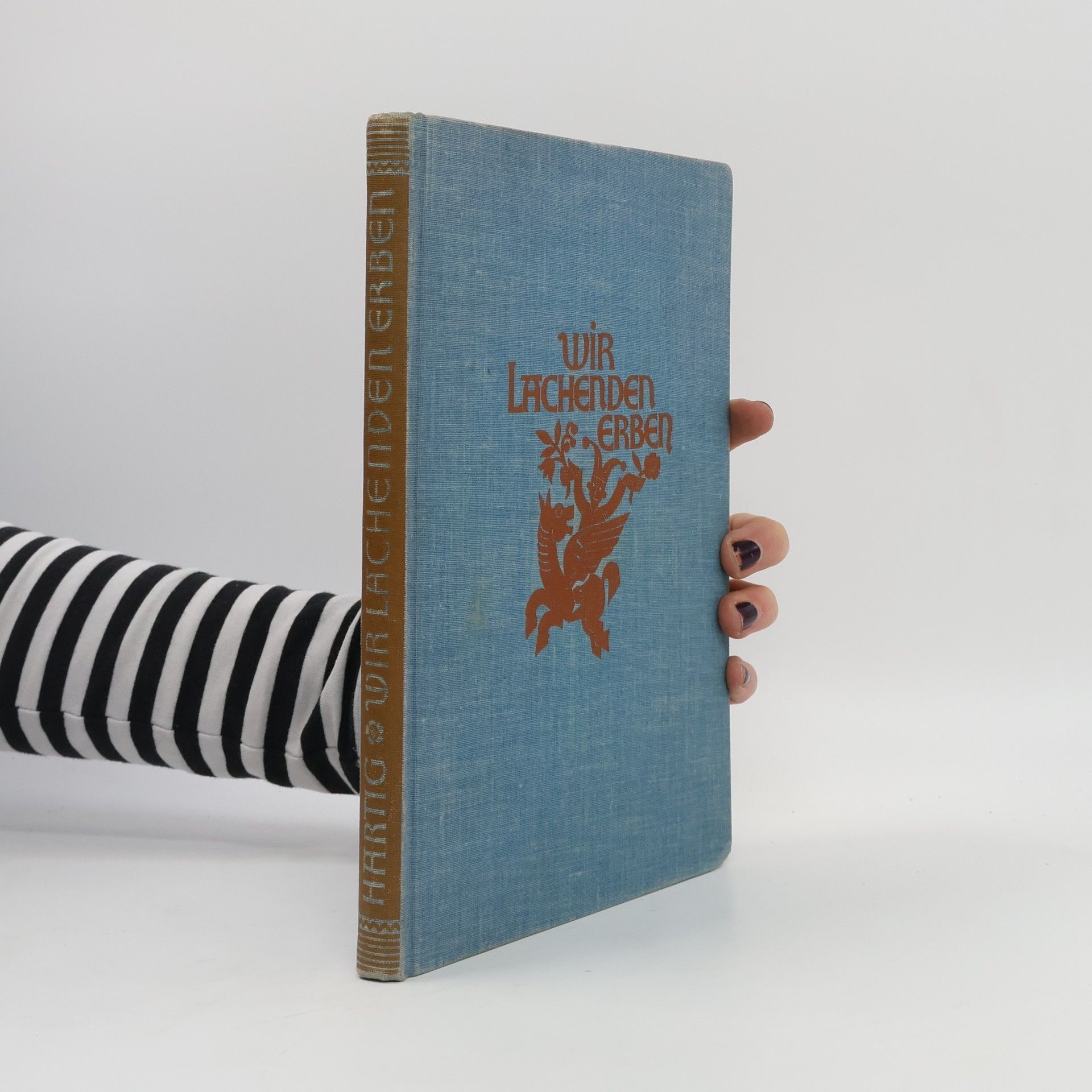 Margarete Hartig Wir lachenden Erben