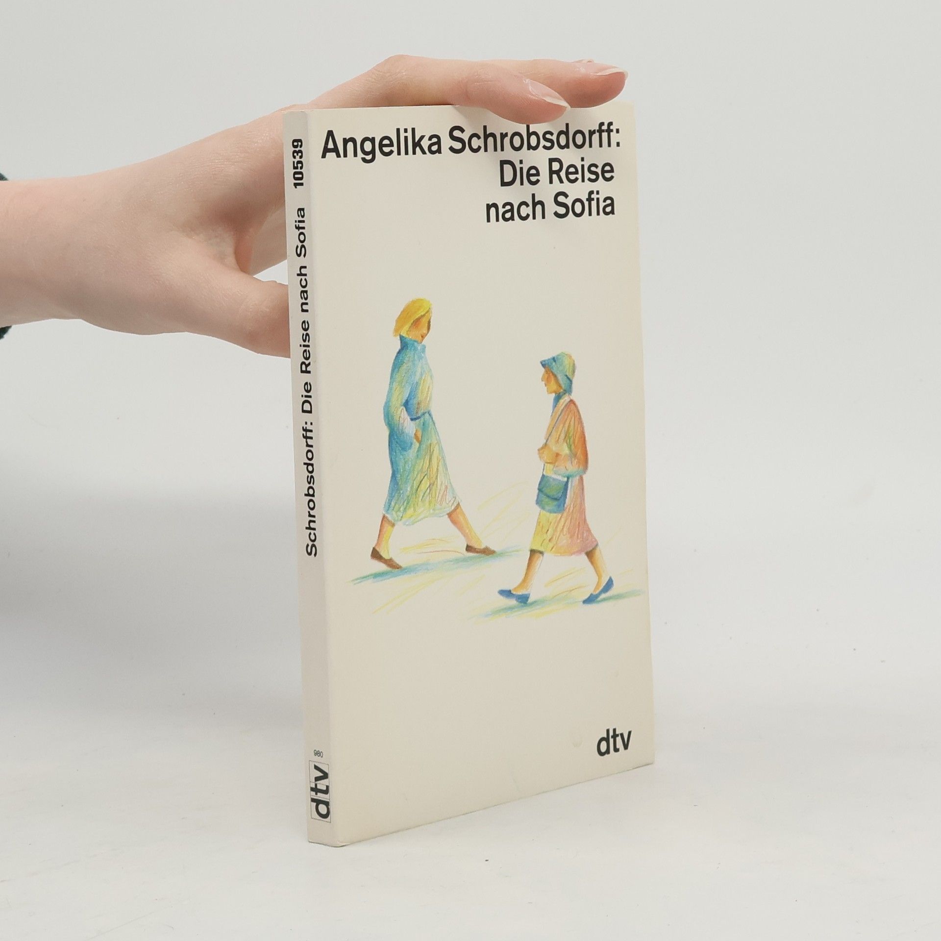 Angelika Schrobsdorff Die Reise nach Sofia