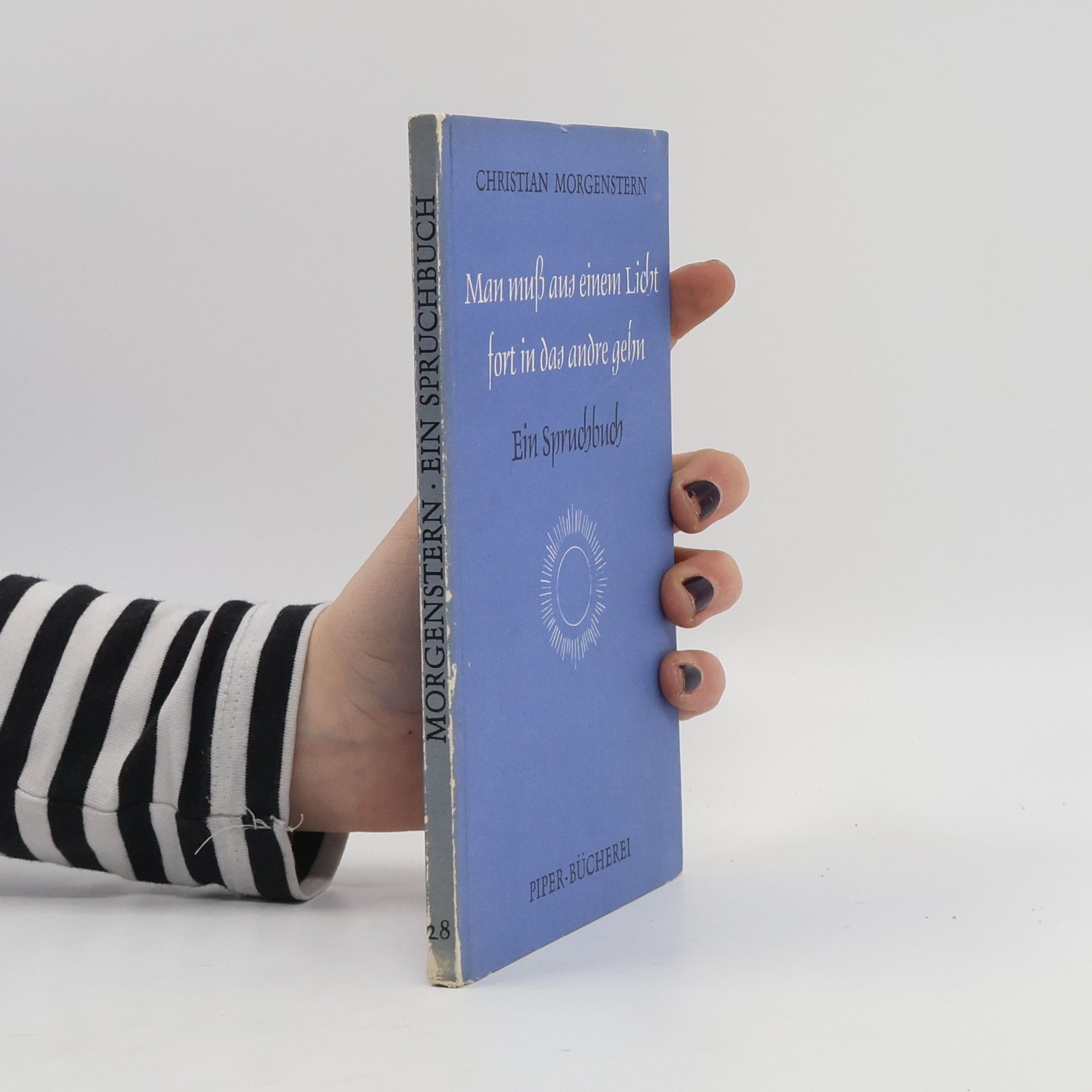 Christian Morgenstern Man muß aus einem Licht fort in das andre gehn