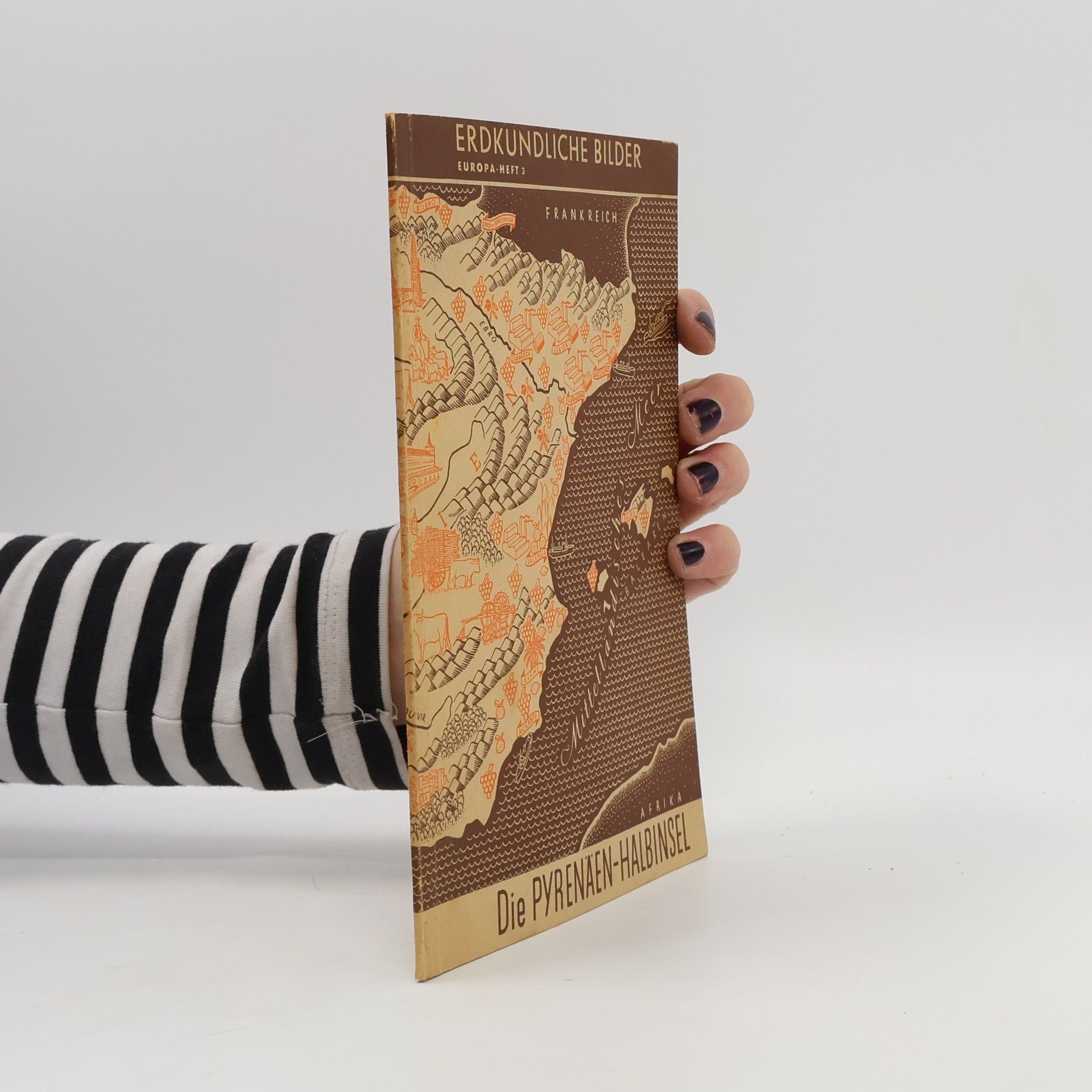 Otto Weinheber Die Pyrenäen-Halbinsel: Spanien und Portugal