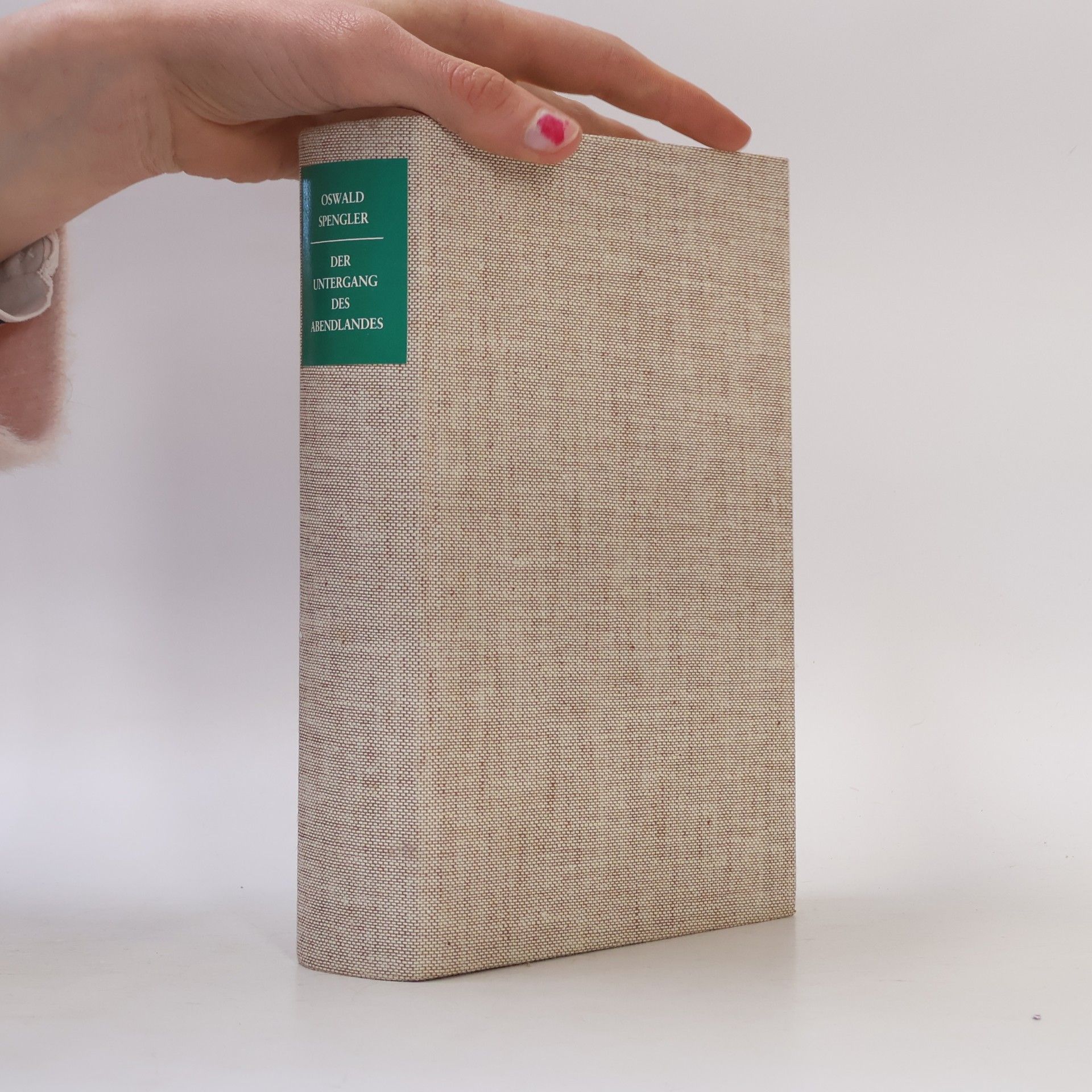 Oswald Spengler Der Untergang des Abendlandes