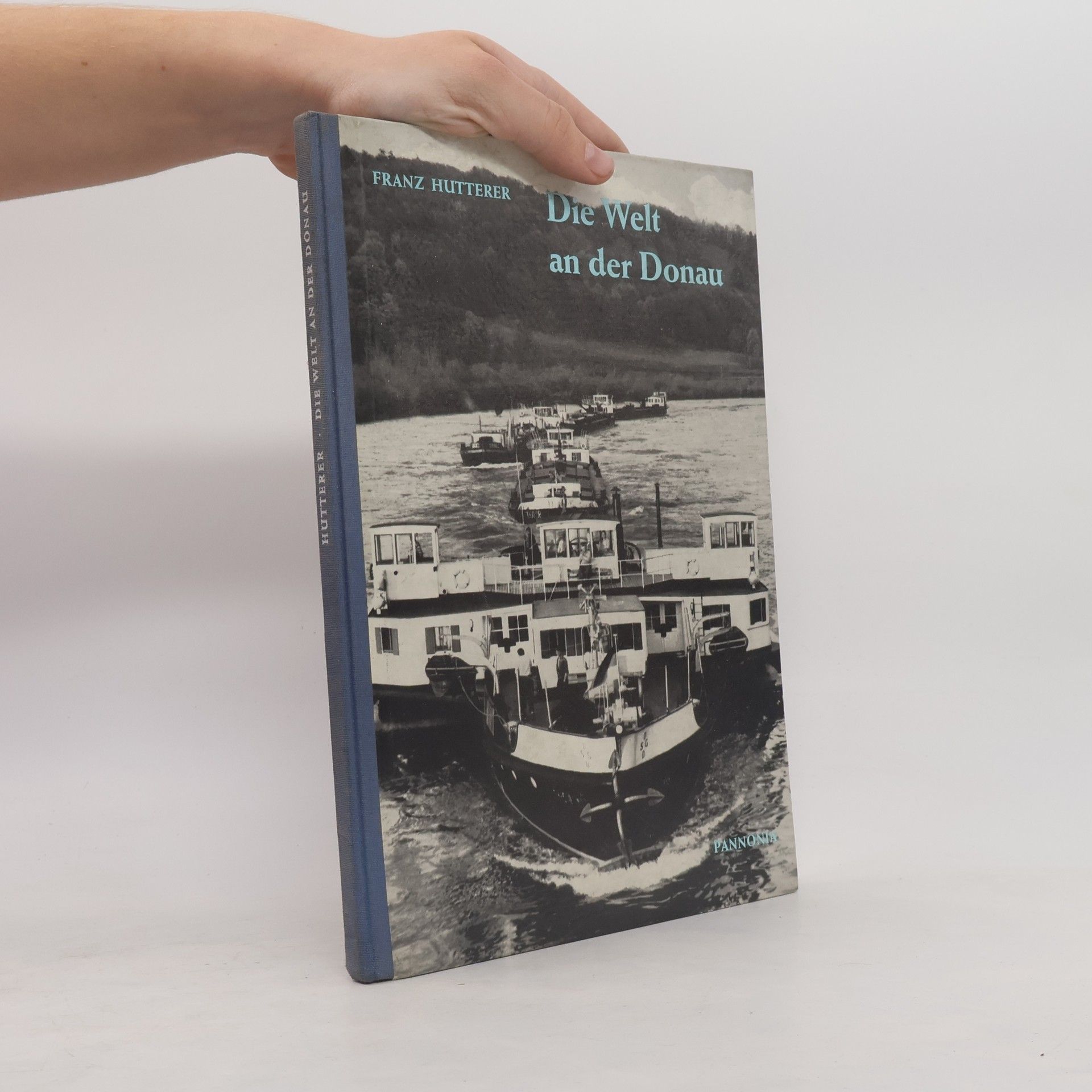 Franz Hütterer Die Welt an der Donau