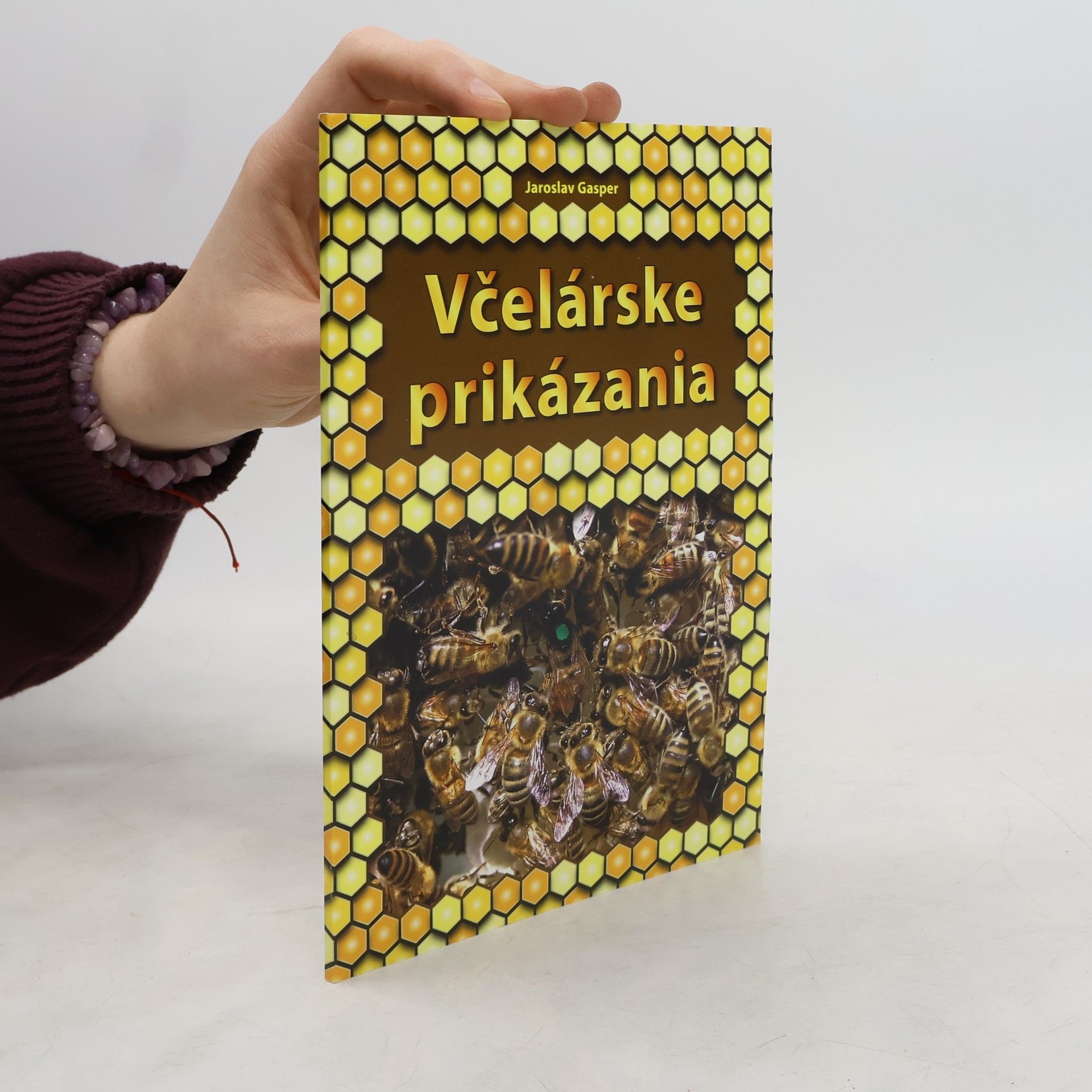 Jaroslav 	Gasper Včelárske prikázania