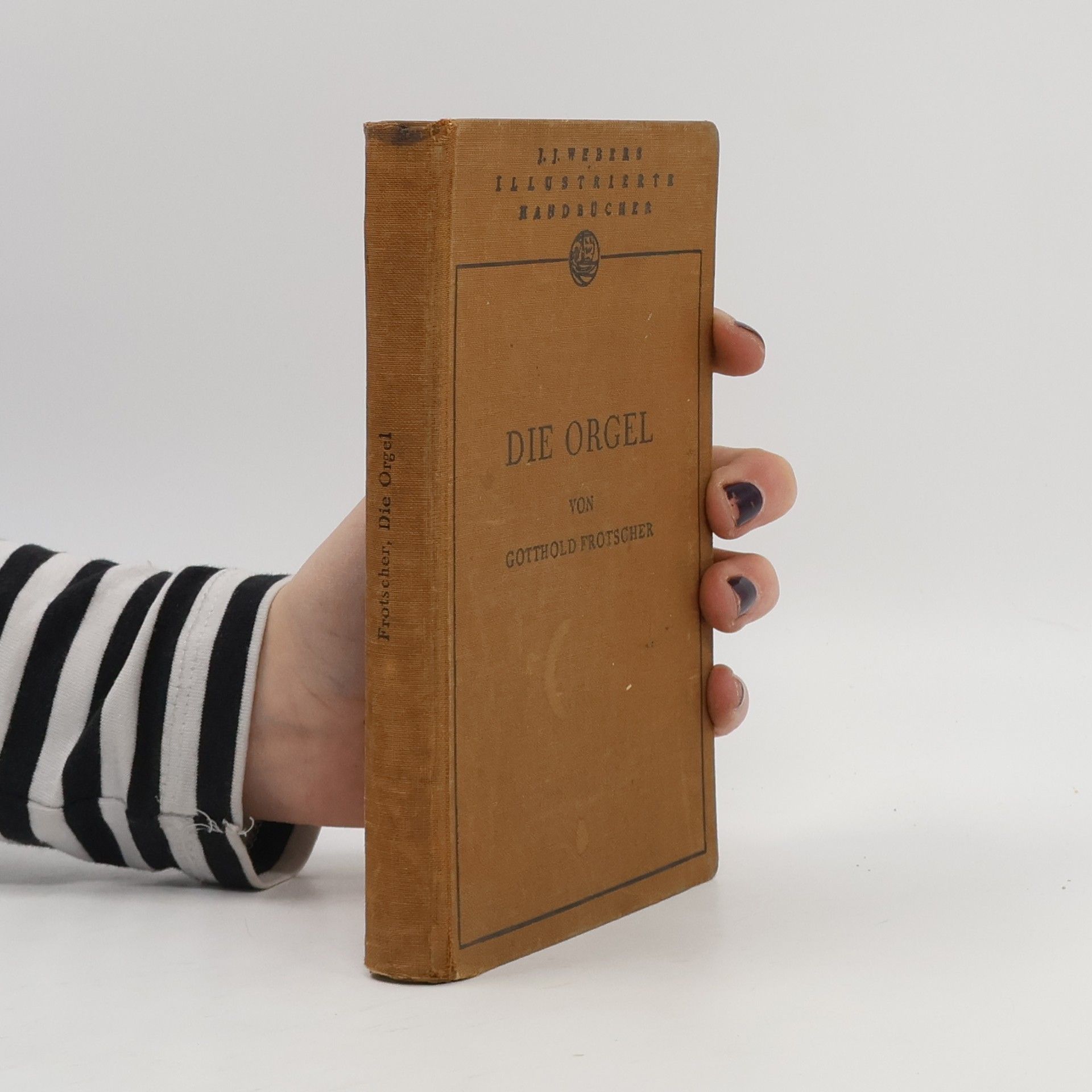 Gotthold Frotscher Die Orgel