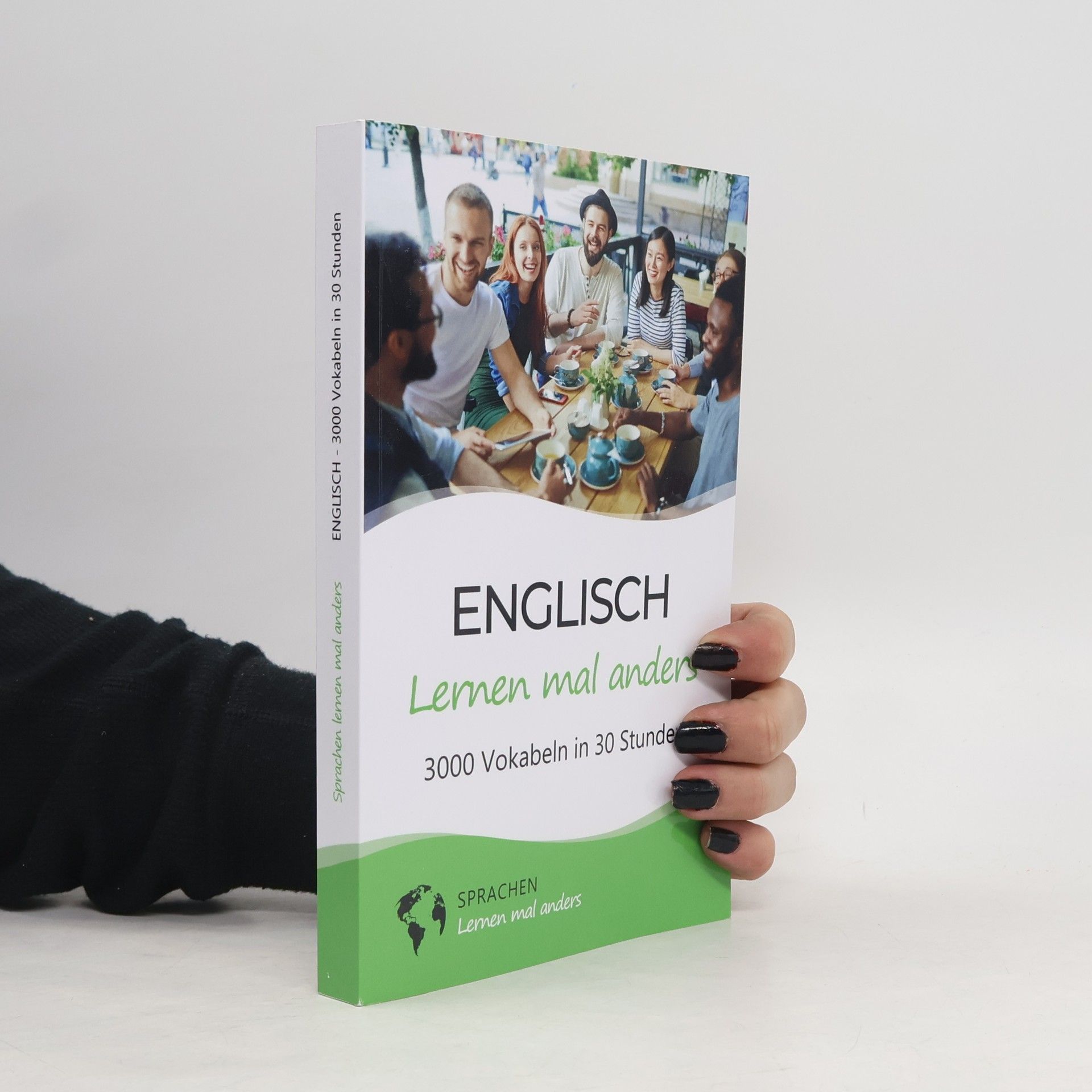 Collectif d'auteurs Sprachen lernen mal anders: Englisch lernen mal anders - 3000 Vokabeln in 30 Stunden