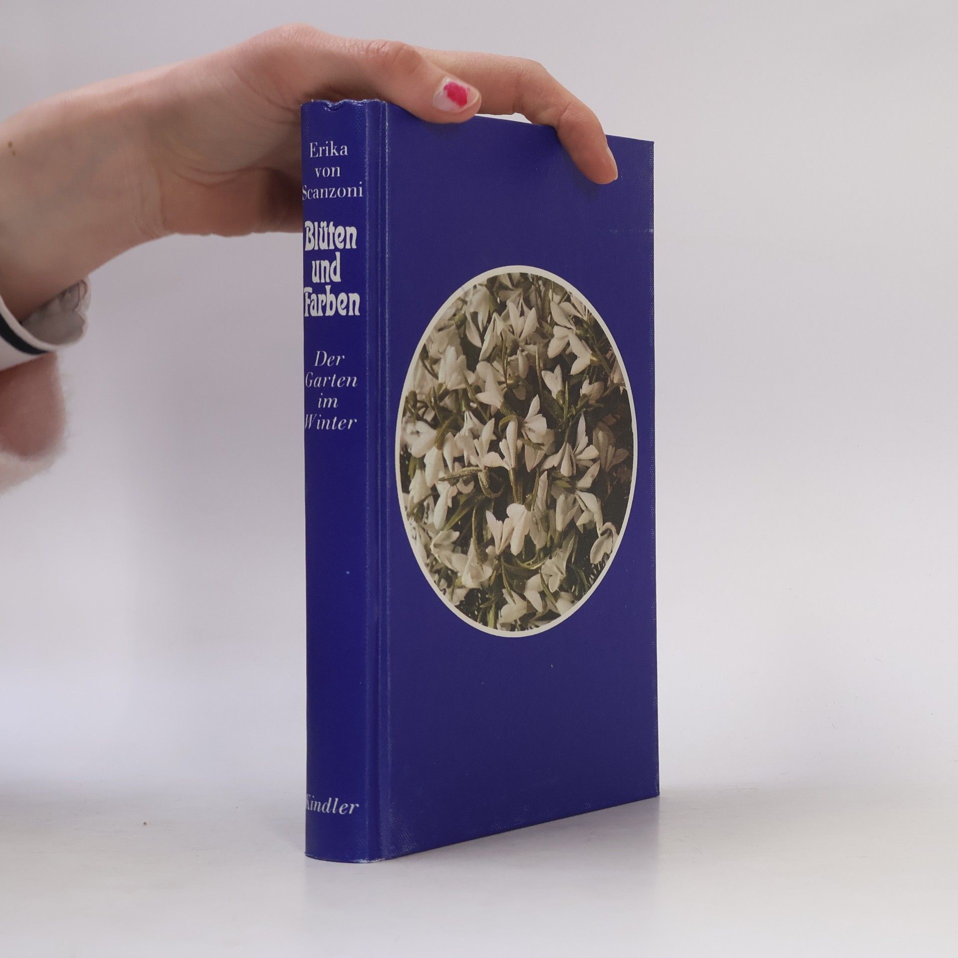 Erika von Scanzoni Blüten und Farben. Der Garten im Winter