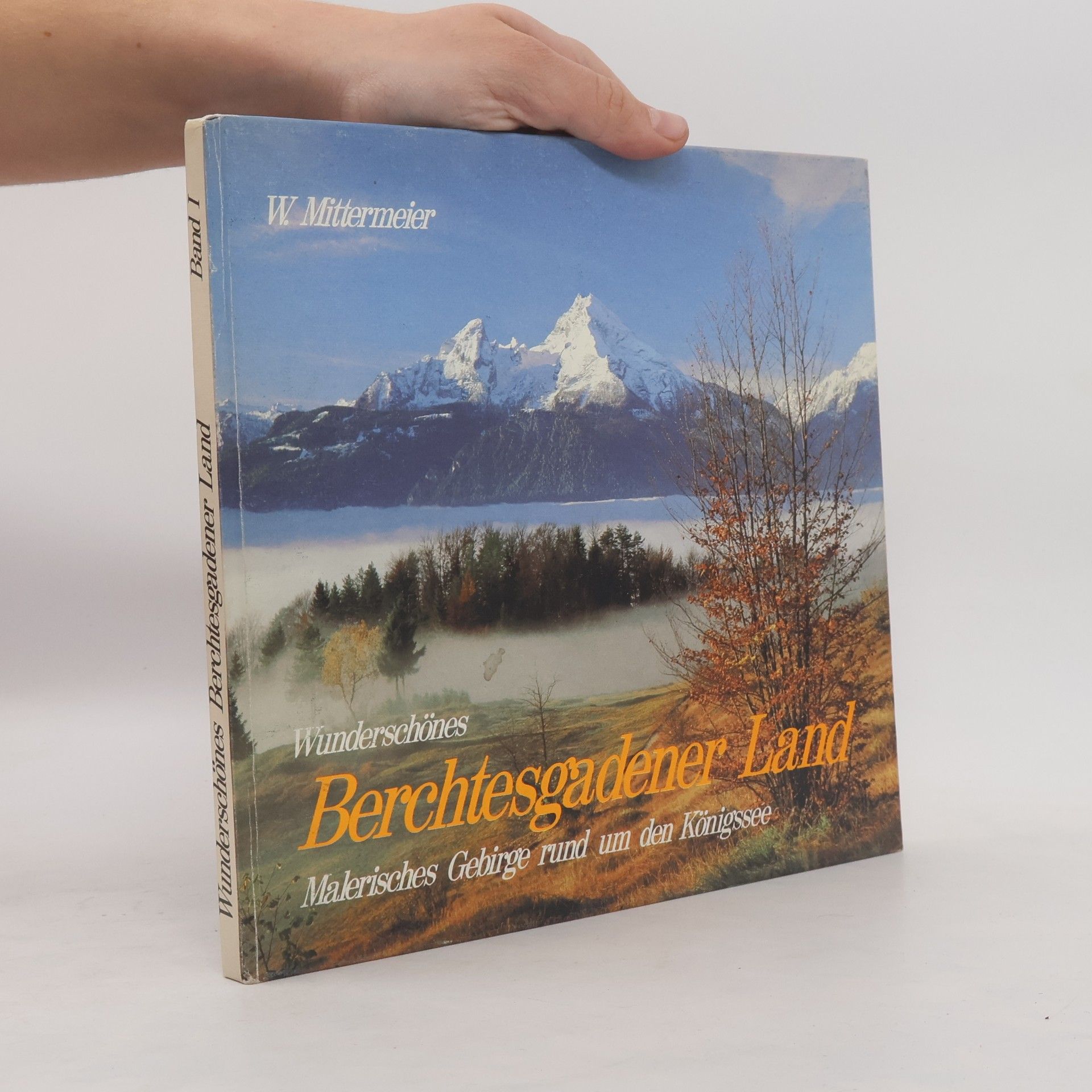 Werner Mittermeier Malerisches Gebirge rund um den Königssee