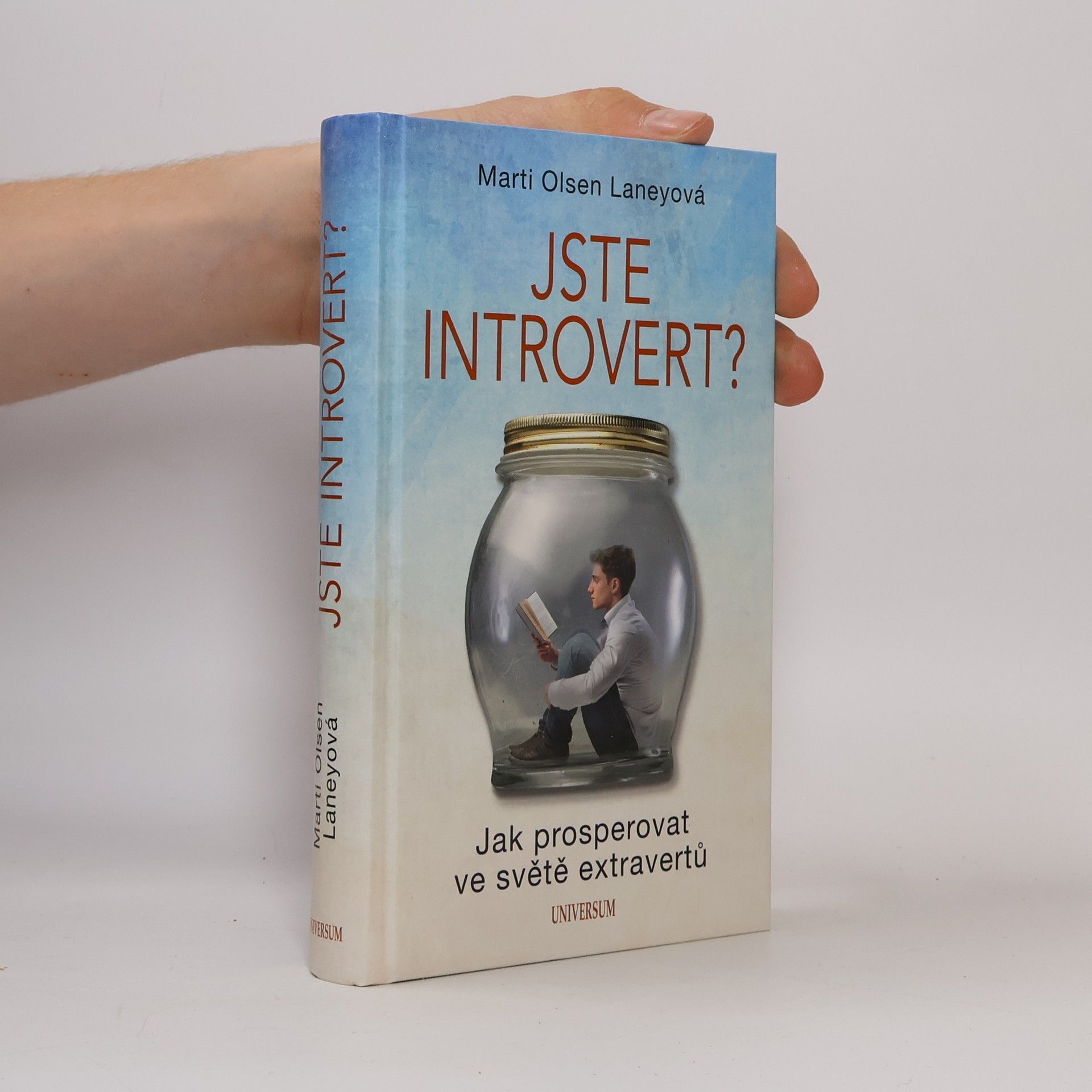 Marti Olsen Laney Jste introvert? - Jak prosperovat ve světě extravertů