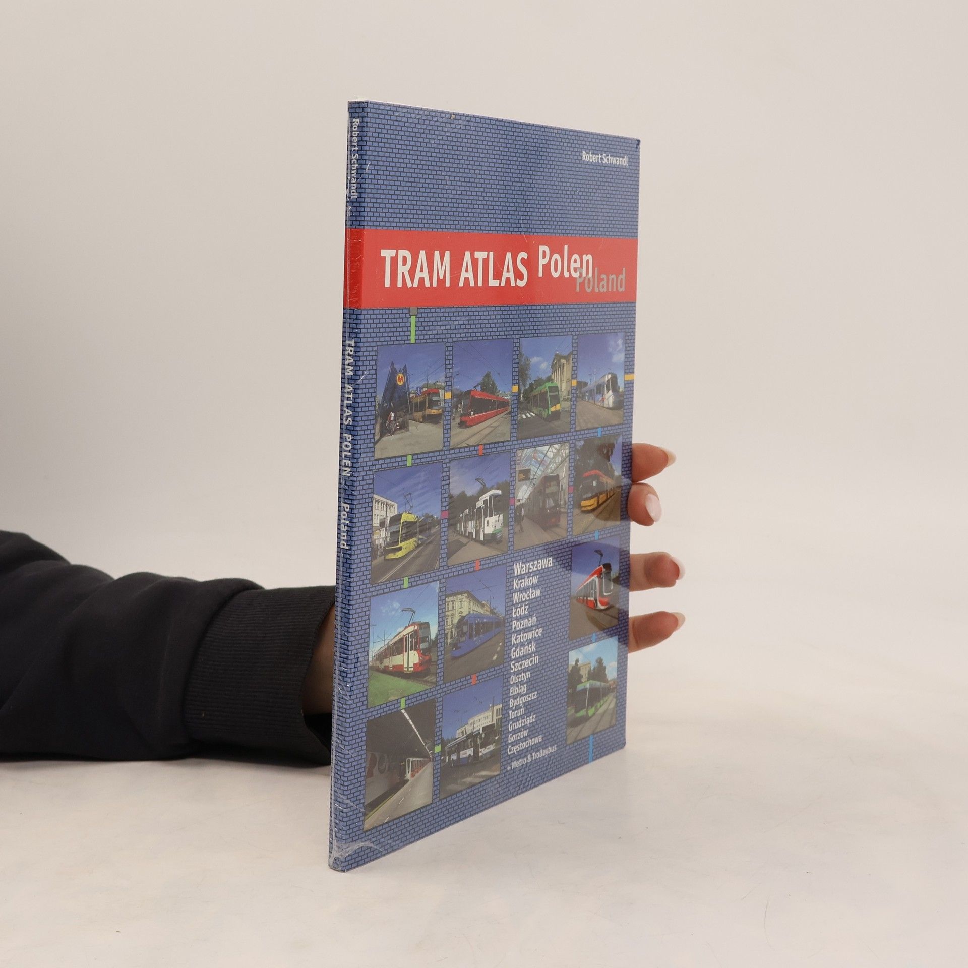Robert Schwandl Tram Atlas Polen, Poland
