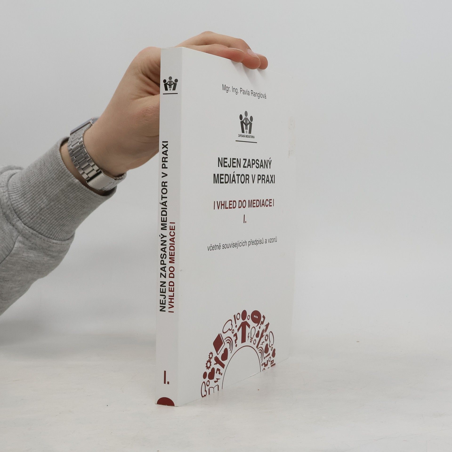 Nejen zapsaný mediátor v praxi I. – vhled do mediace