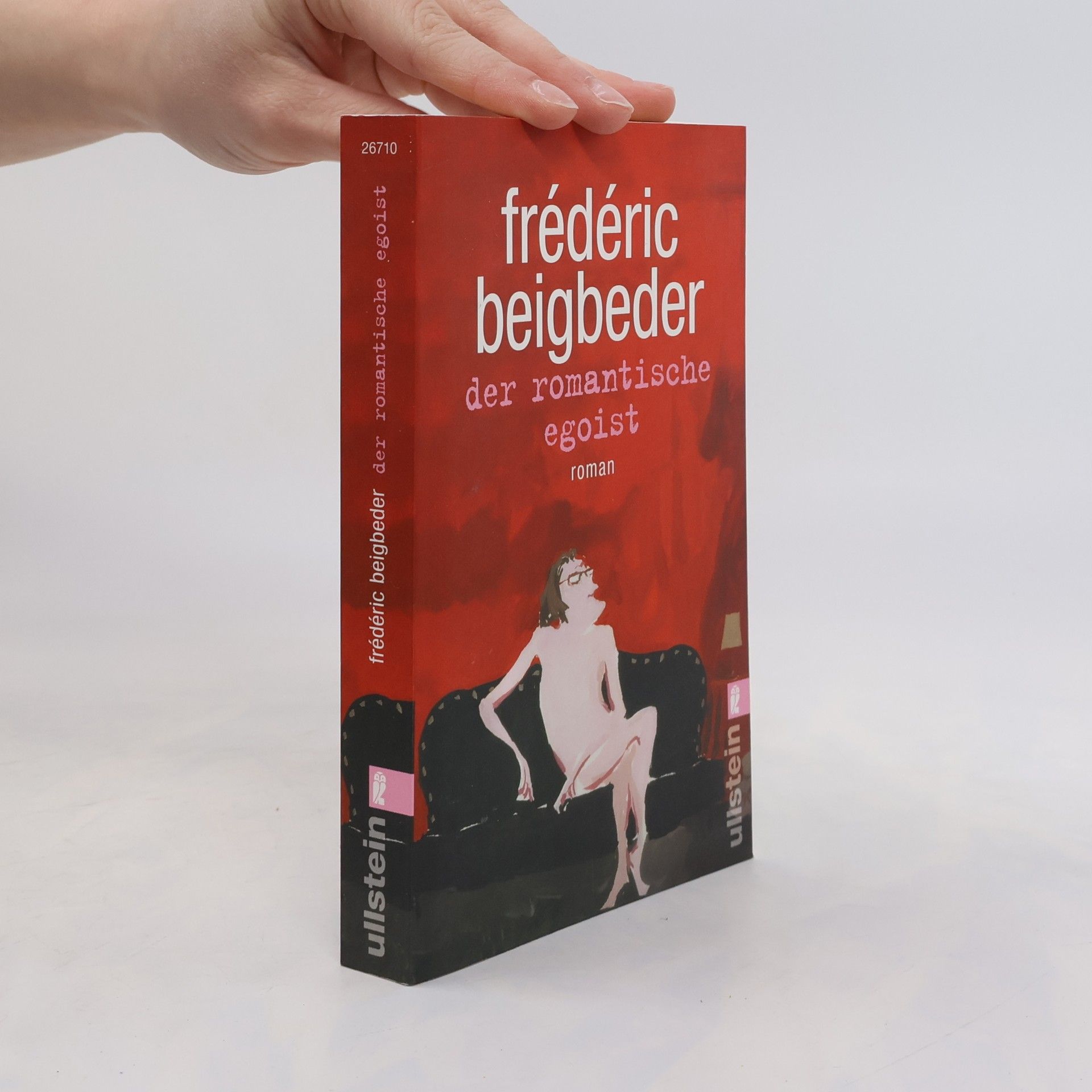 Frédéric Beigbeder Der romantische Egoist