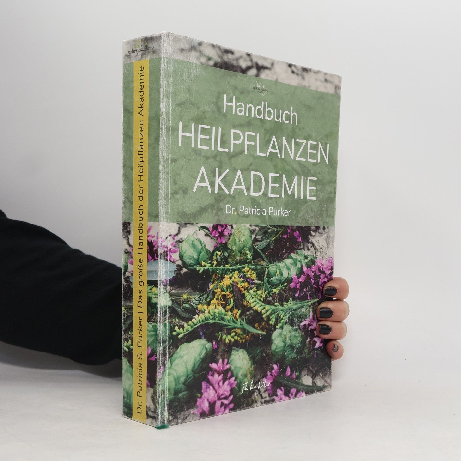 Das grosse Handbuch der Heilpflanzen Akademie