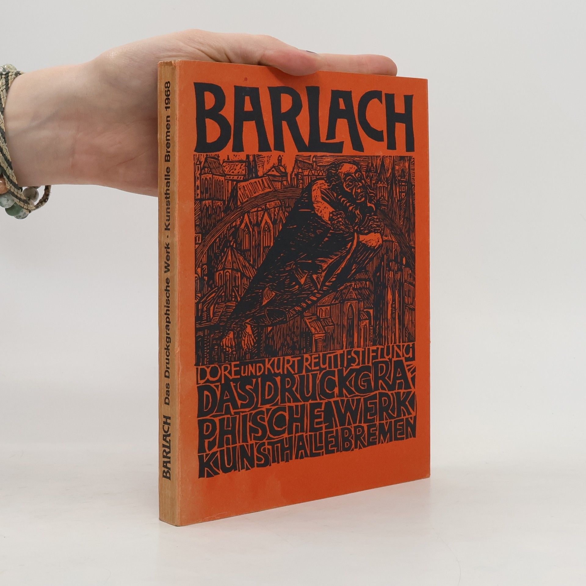 Ernst Barlach Das Druckgraphische Werk - Kunsthalle Bremen 1968