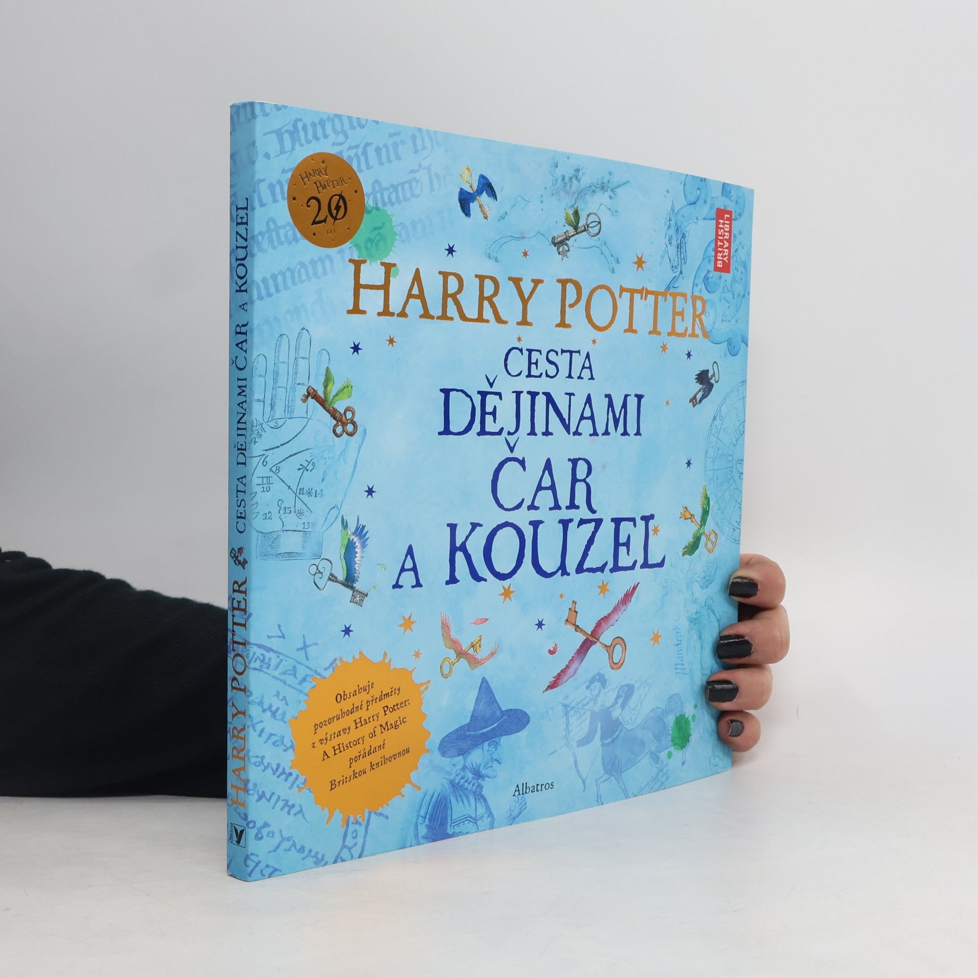 Kateřina Stupková Harry Potter. Cesta dějinami čar a kouzel