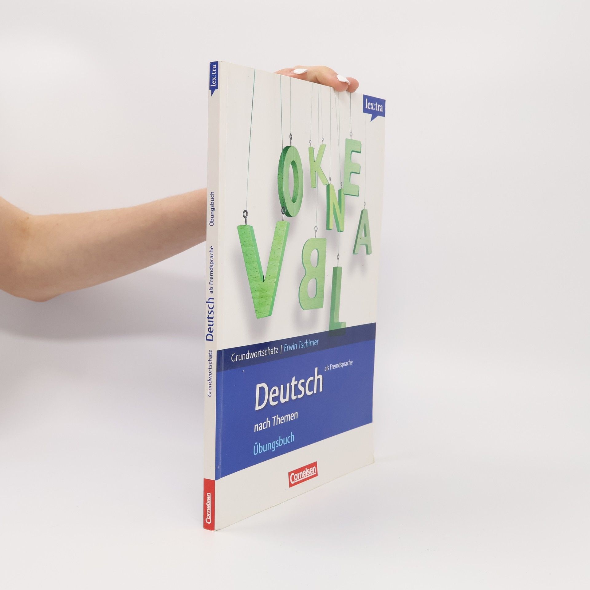 Erwin Tschirner Grundwortschatz Deutsch als Fremdsprache nach Themen : Übungsbuch
