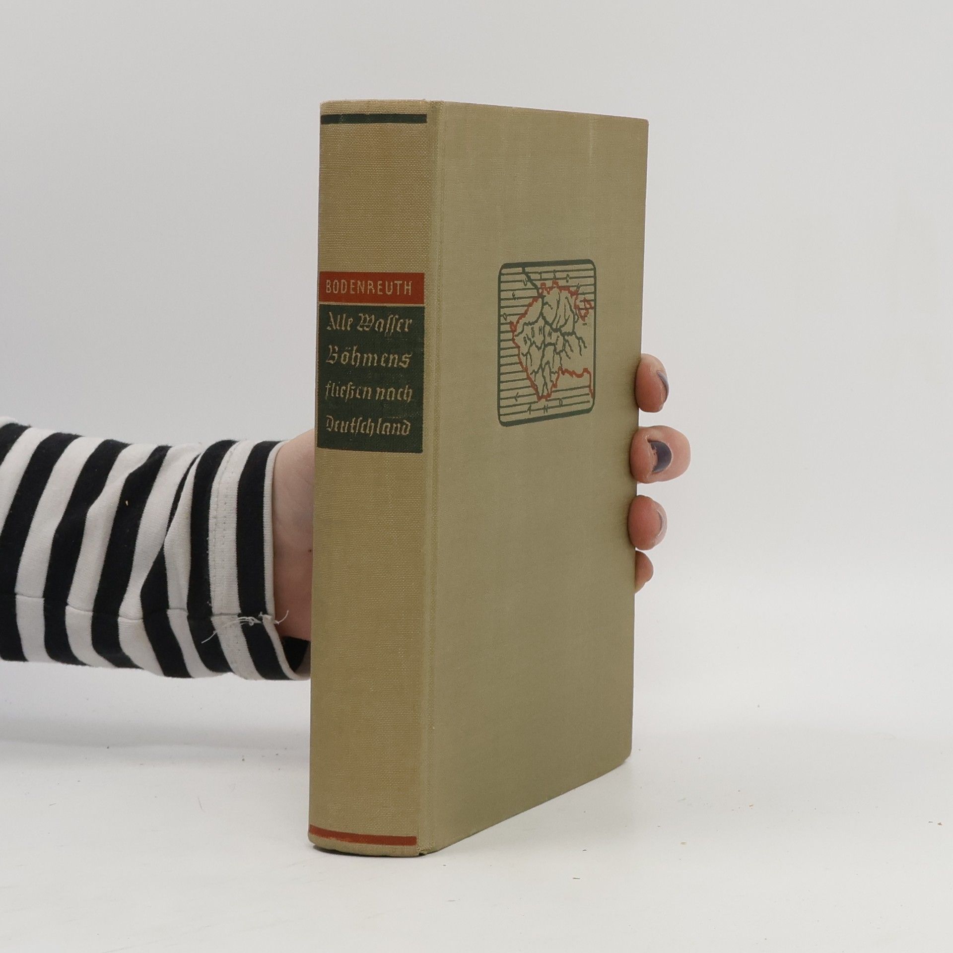 Friedrich Bodenreuth Alle Wasser Böhmens fließen nach Deutschland