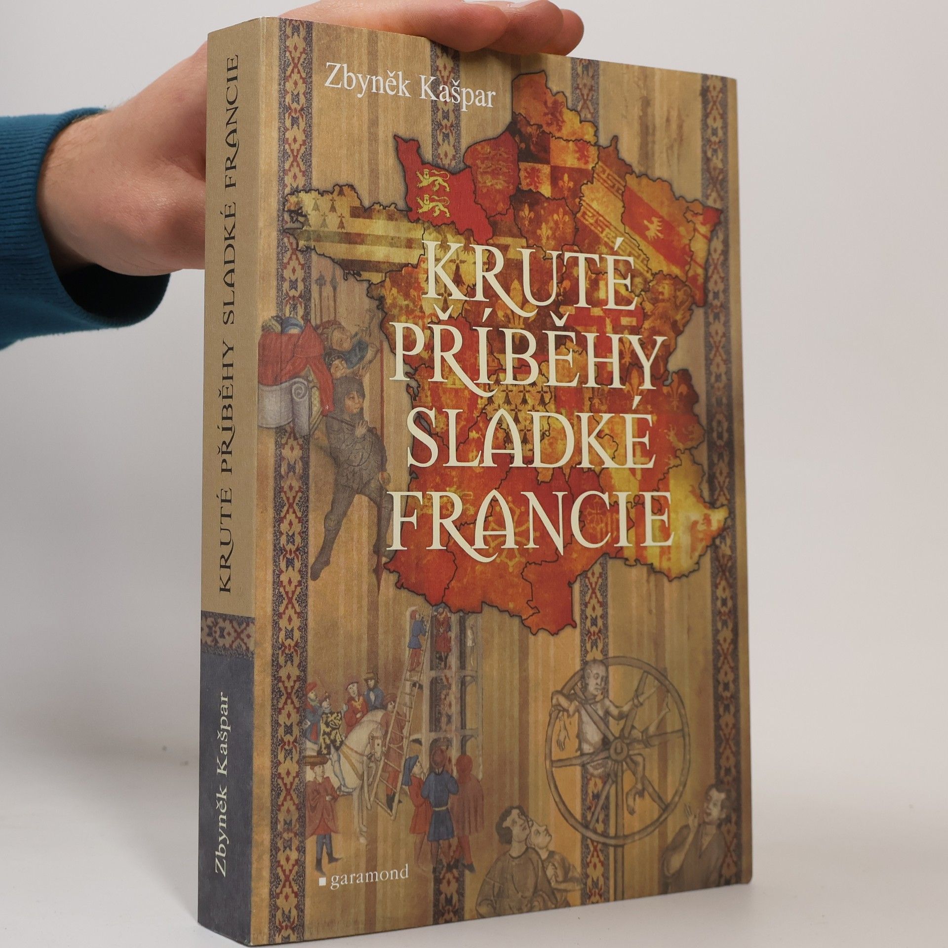 Zbyněk Kašpar Kruté příběhy sladké Francie