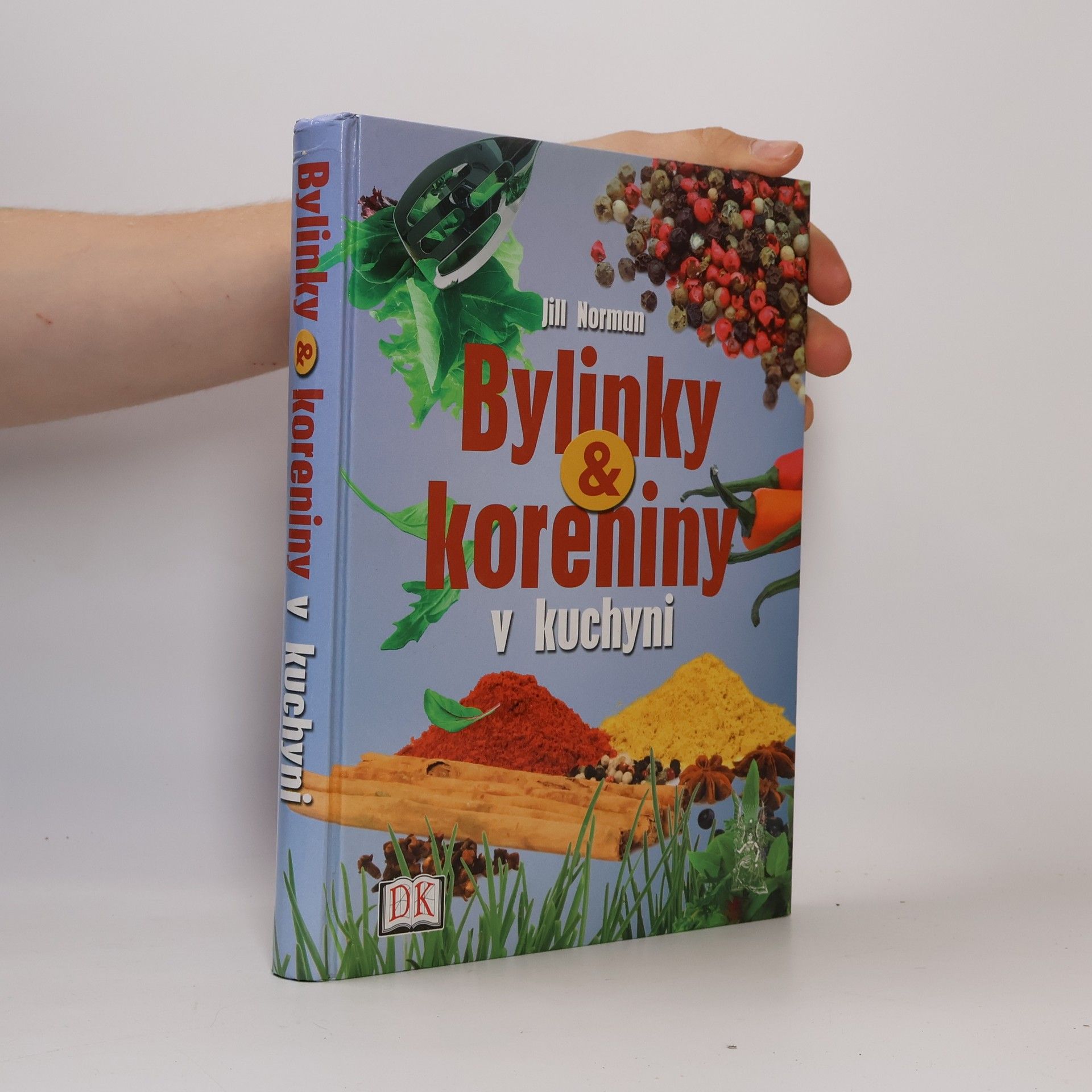 Jill Norman Bylinky & koreniny v kuchyni